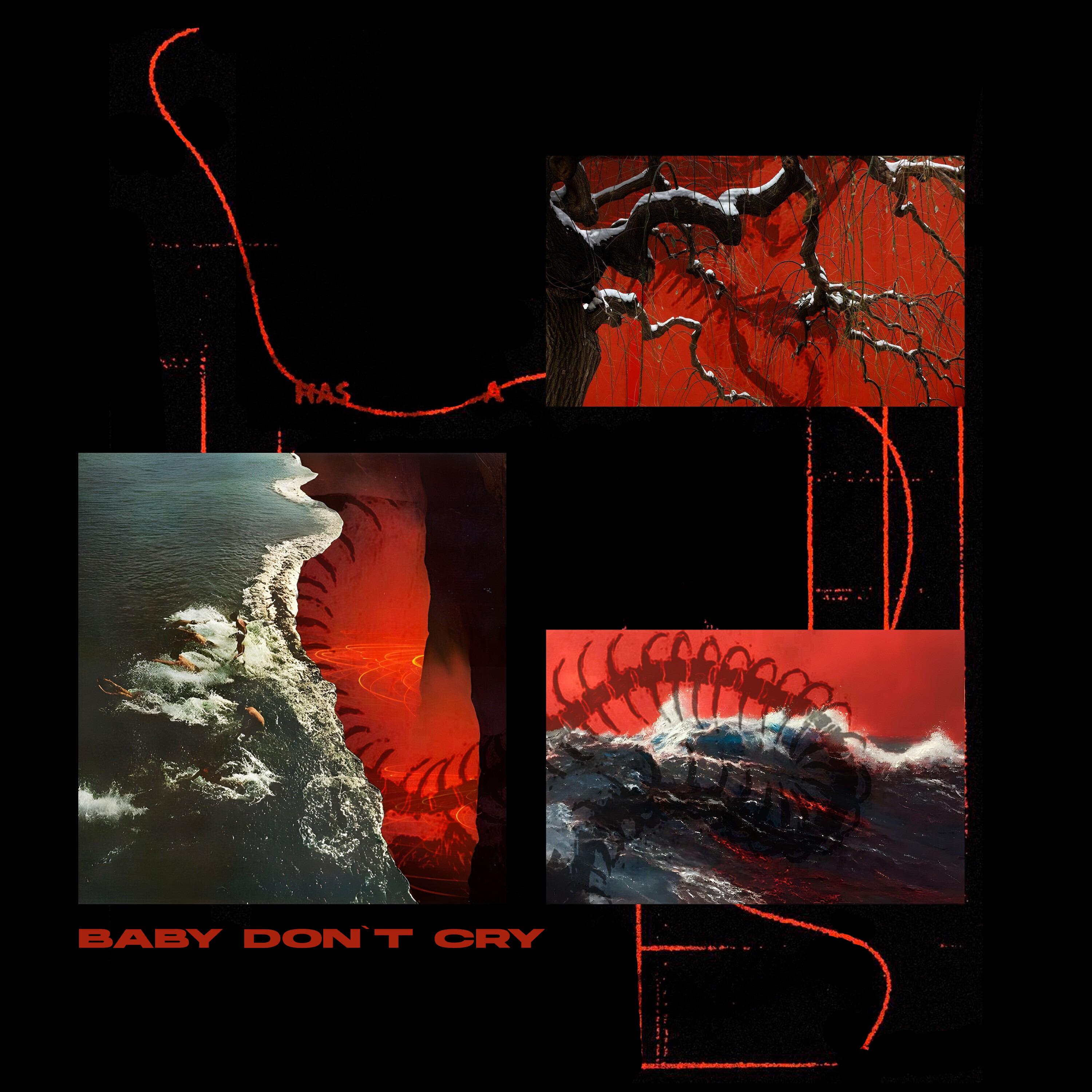 Baby Don`t Cry