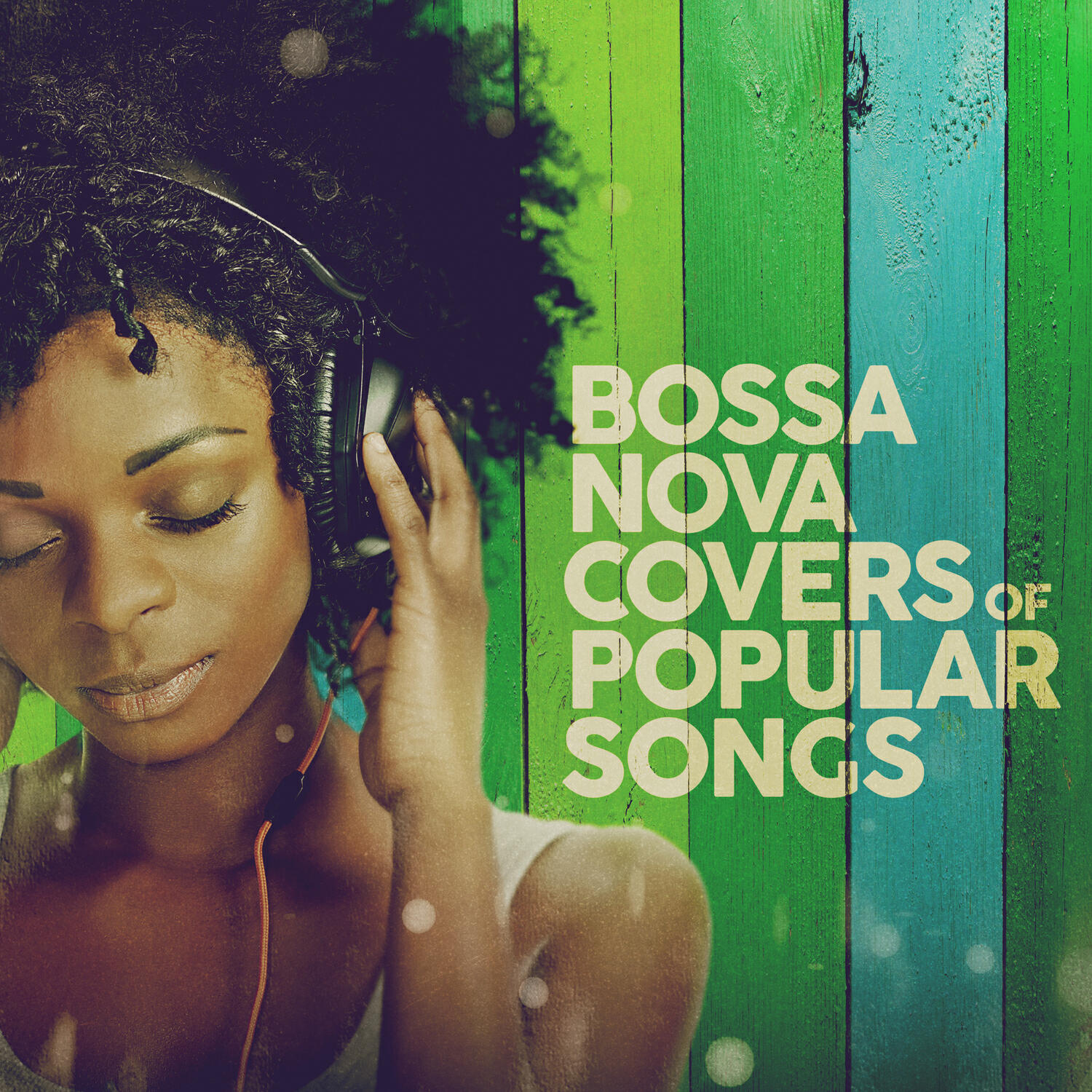 Bossa Nova Covers of Popular Songs