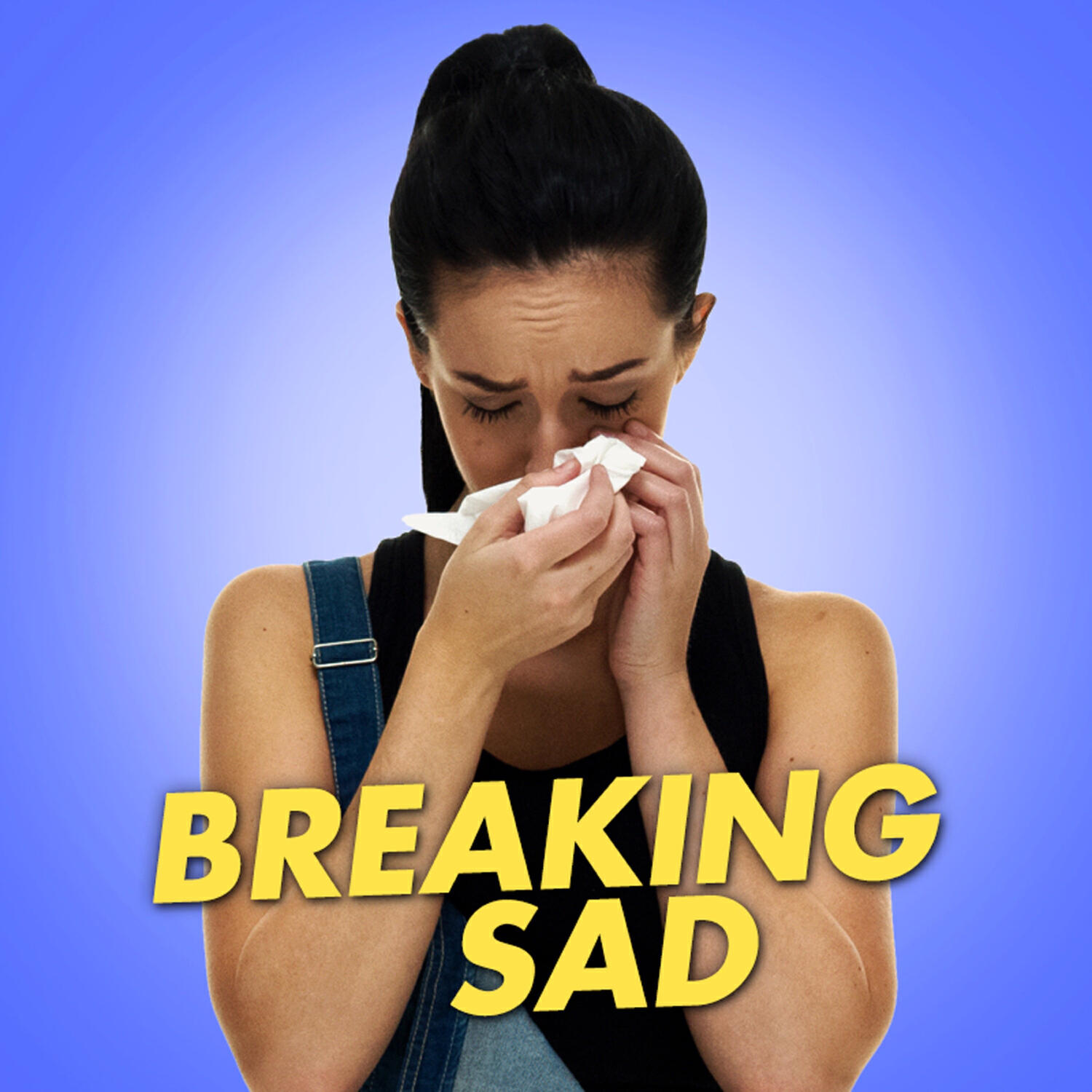 Breaking Sad