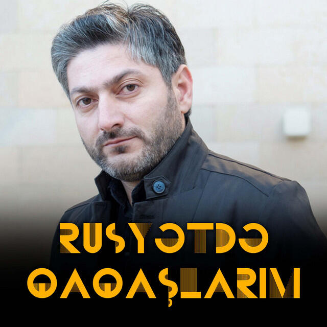 Rusyətdə Qaqaşlarım