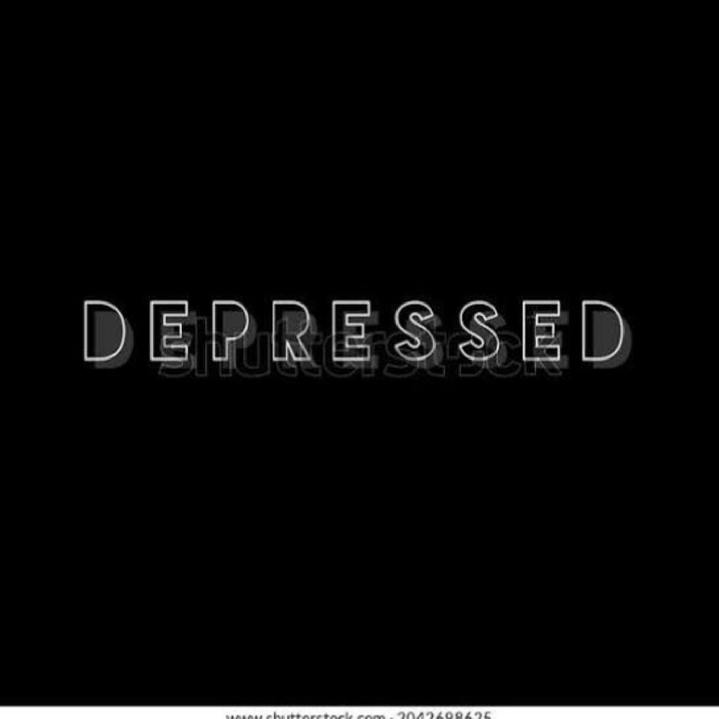 DEPPRESSED