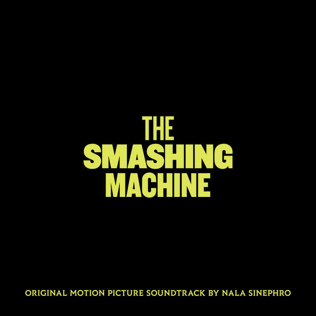 Альбом The Smashing Machine (Original Motion Picture Soundtrack) исполнителя Nala Sinephro