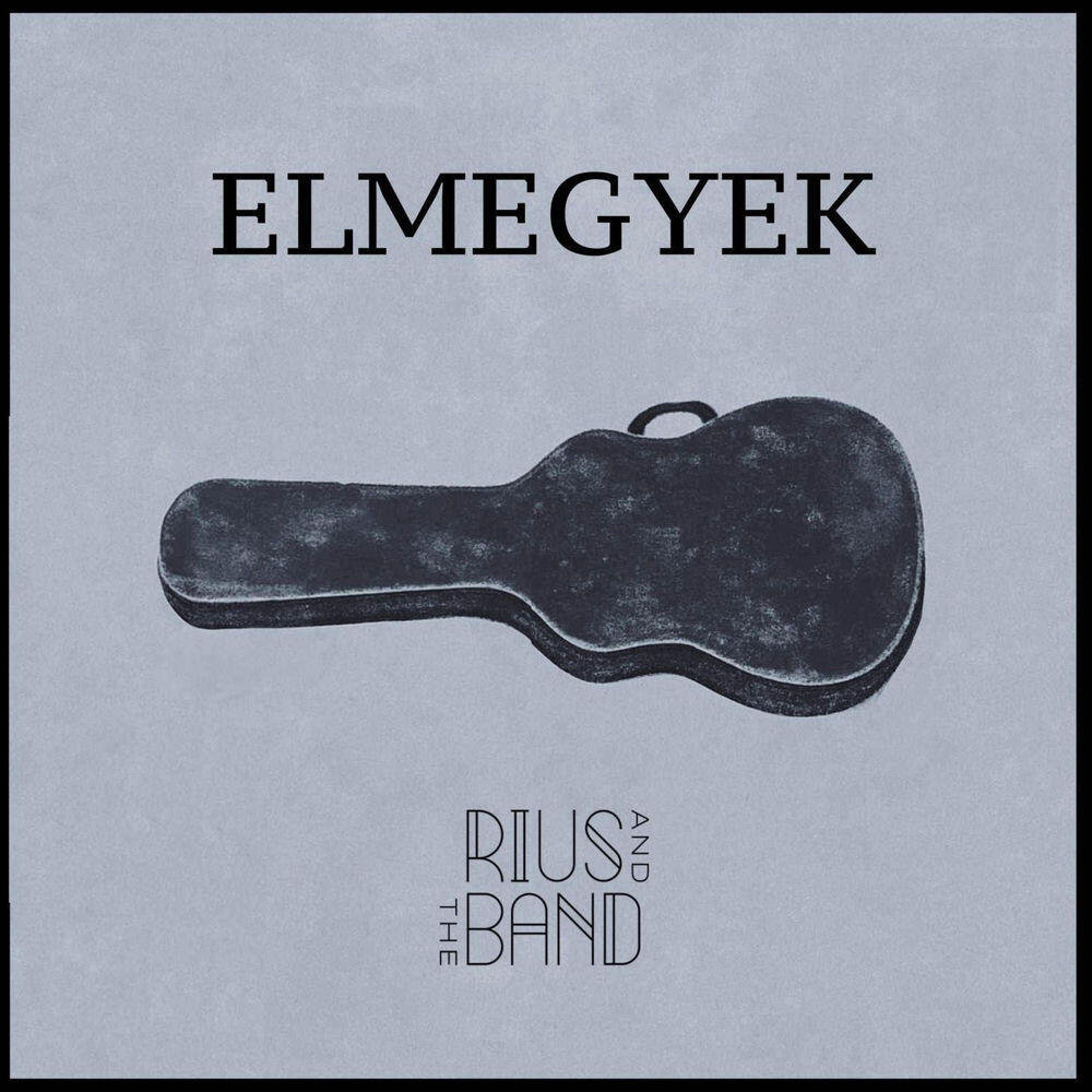Альбом Elmegyek исполнителя Rius, The Band