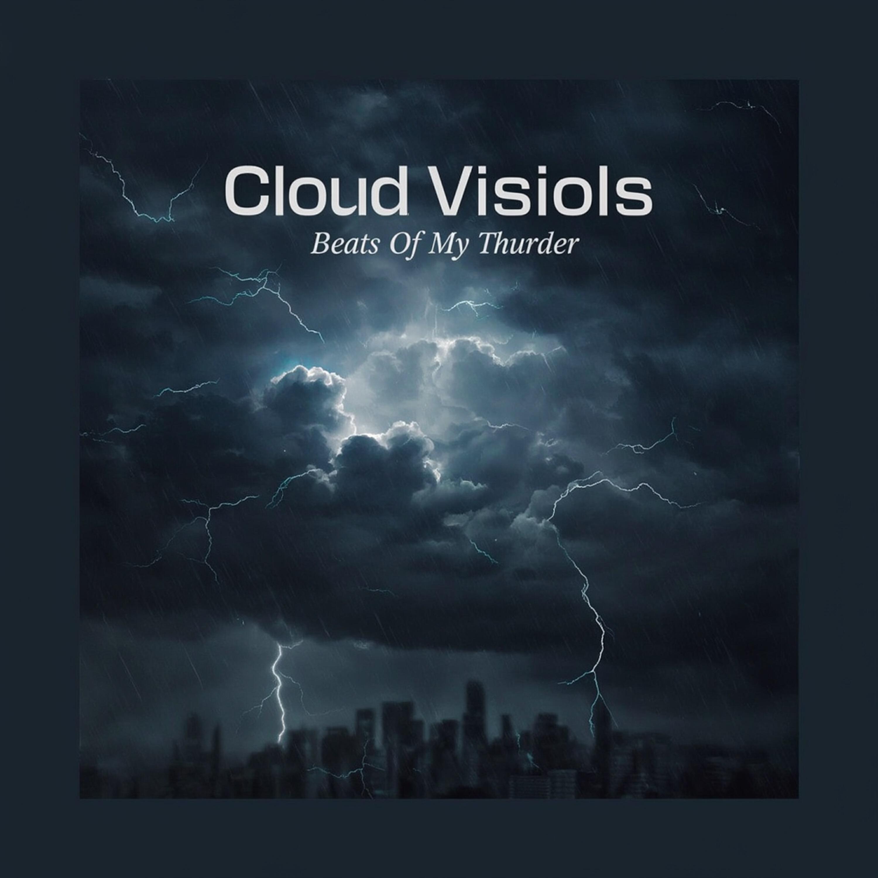 Альбом Beats Of My Thunder исполнителя Cloud Visuals