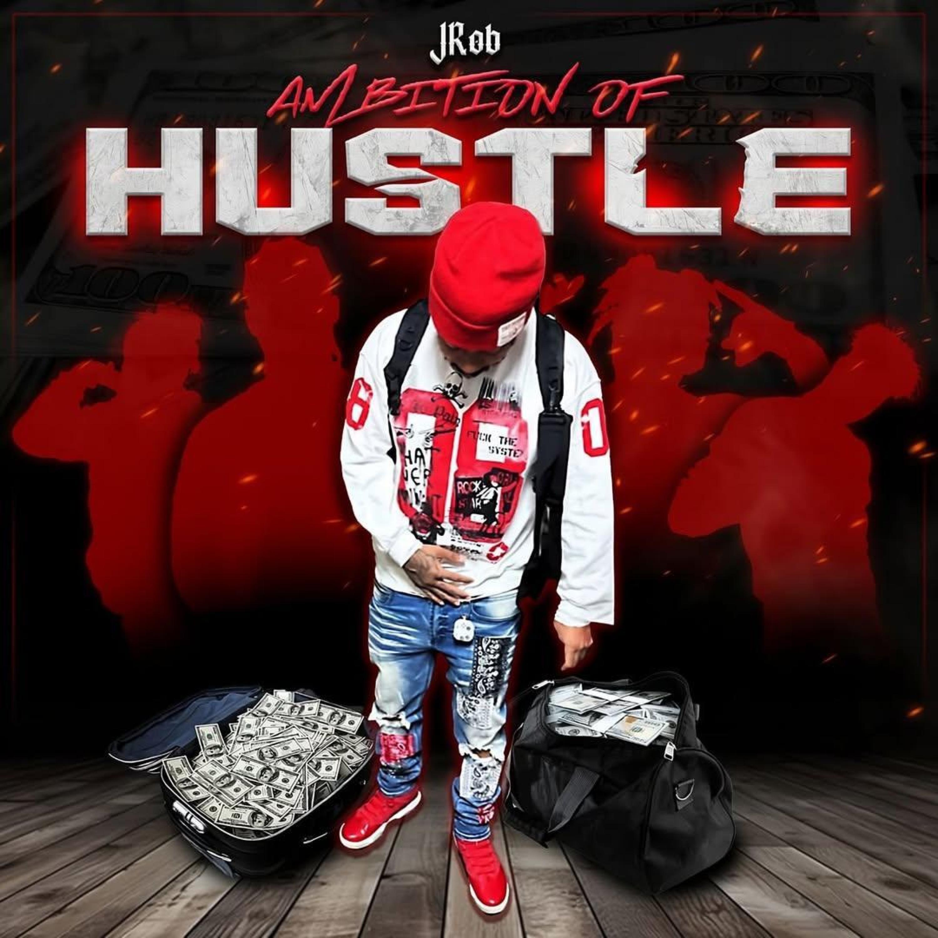 Альбом Ambition Of Hustle исполнителя Jrob, BlueFace, Sauce Walka, Gaw$, Mozzy, Daboii, Dave East, LondonB
