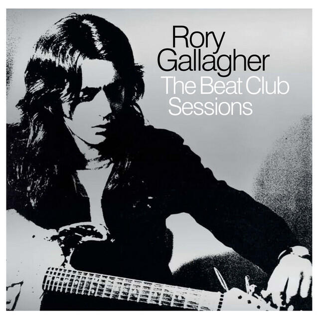 Альбом The Beat Club Sessions исполнителя Rory Gallagher