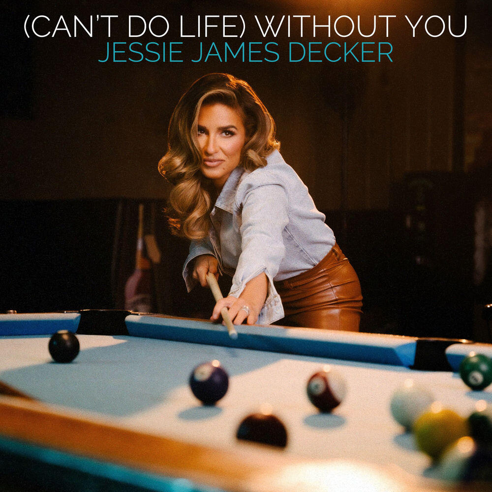 Альбом (Can't Do Life) Without You исполнителя Jessie James Decker