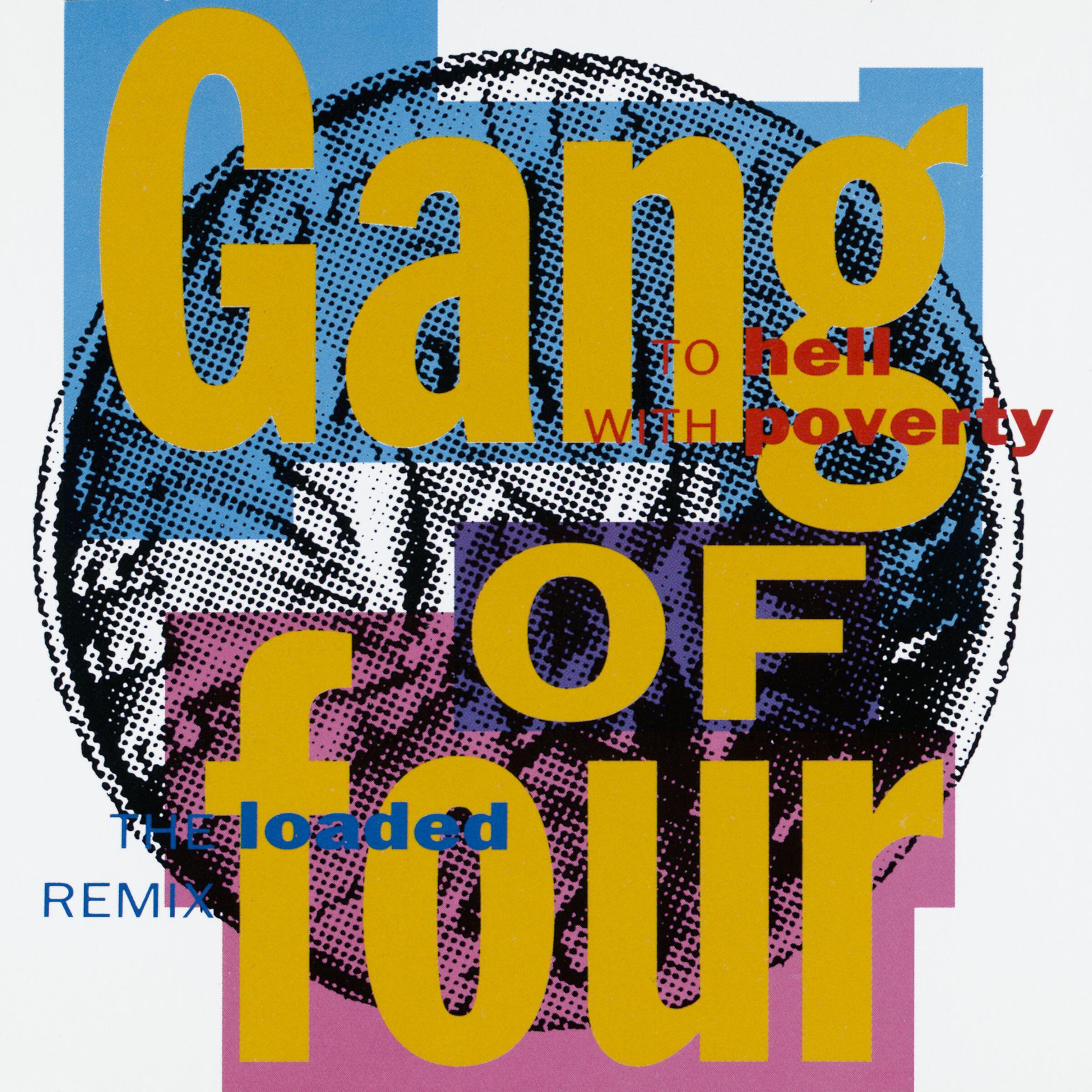 Альбом To Hell With Poverty исполнителя Gang Of Four