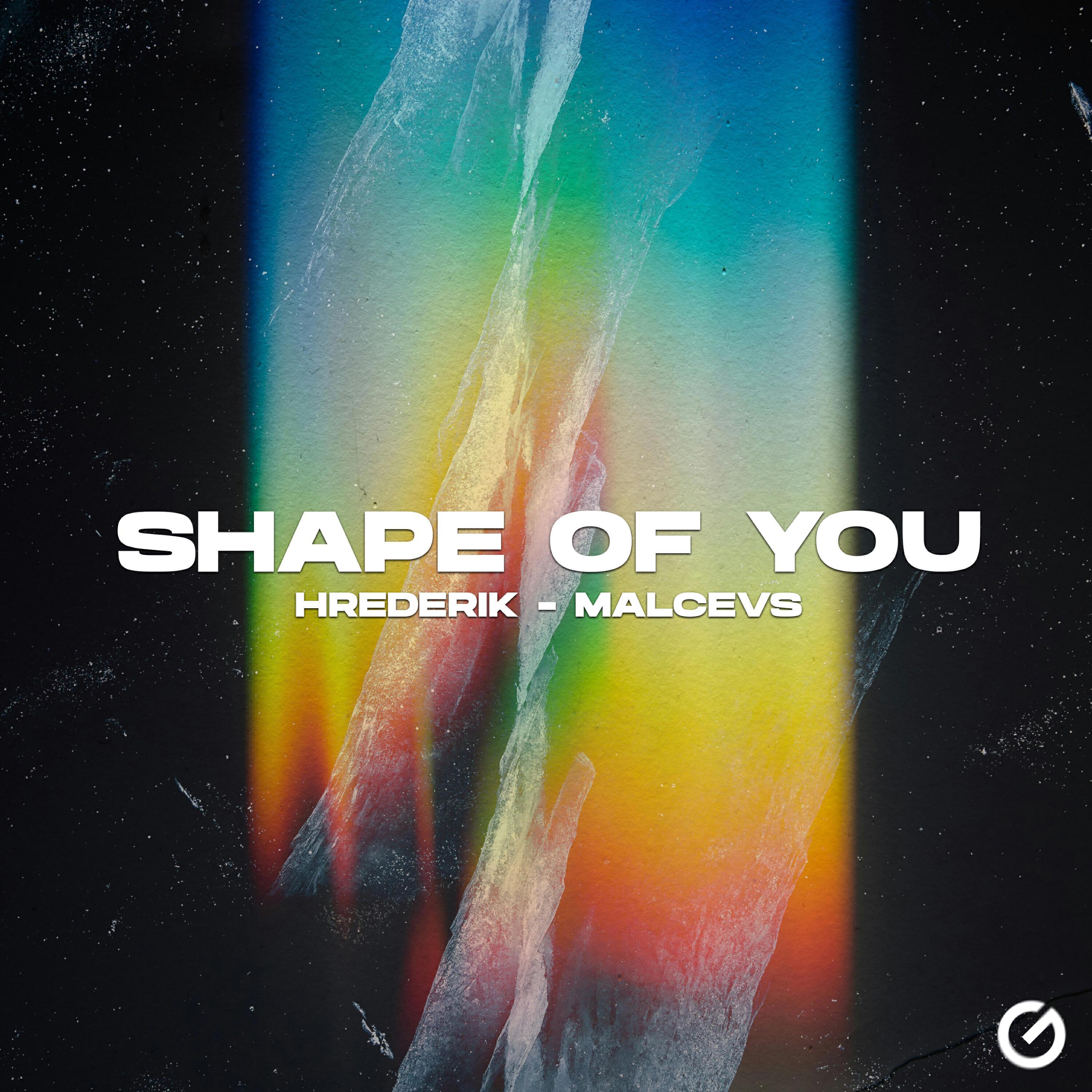 Shape of you