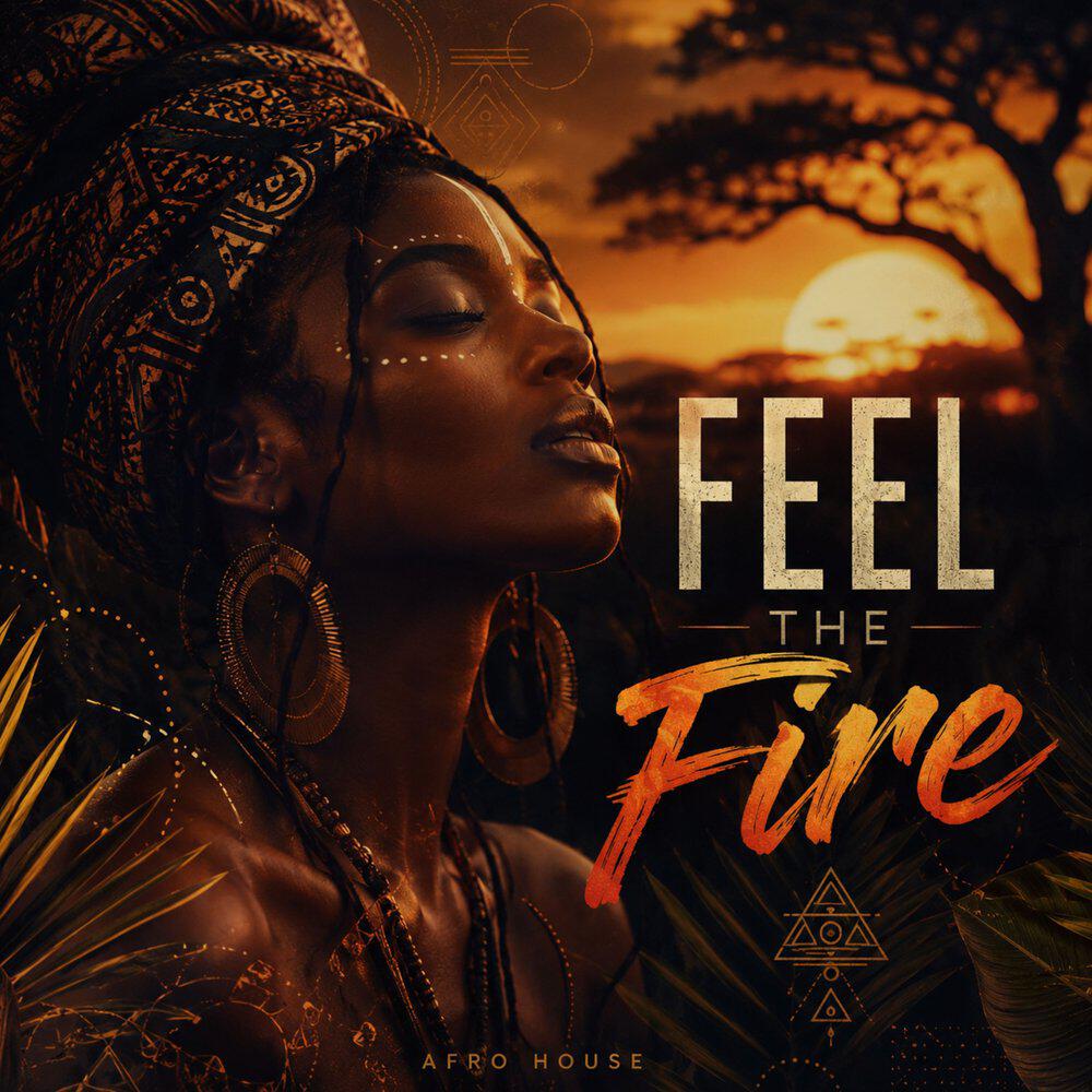 Feel the Fire