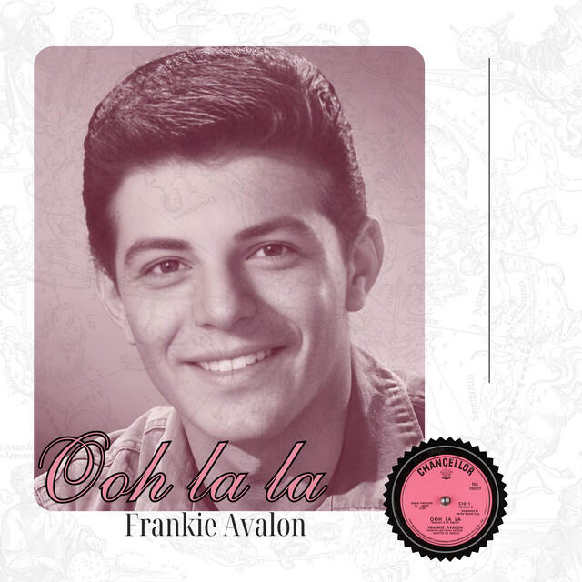 Альбом Ooh La La исполнителя Frankie Avalon