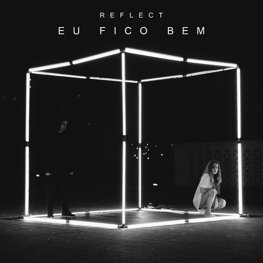 Альбом Eu Fico Bem исполнителя Reflekt