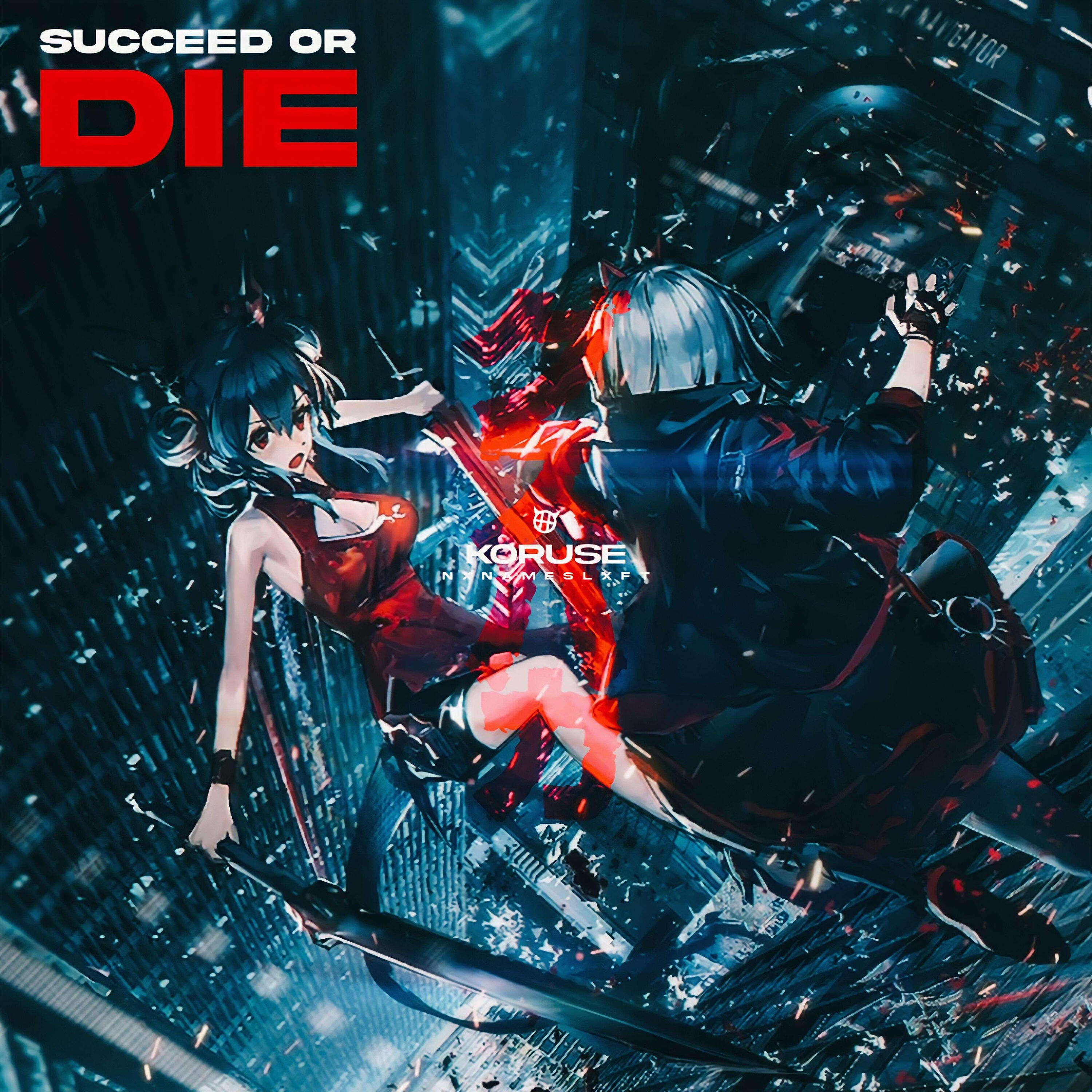 Альбом SUCCEED OR DIE исполнителя KORUSE