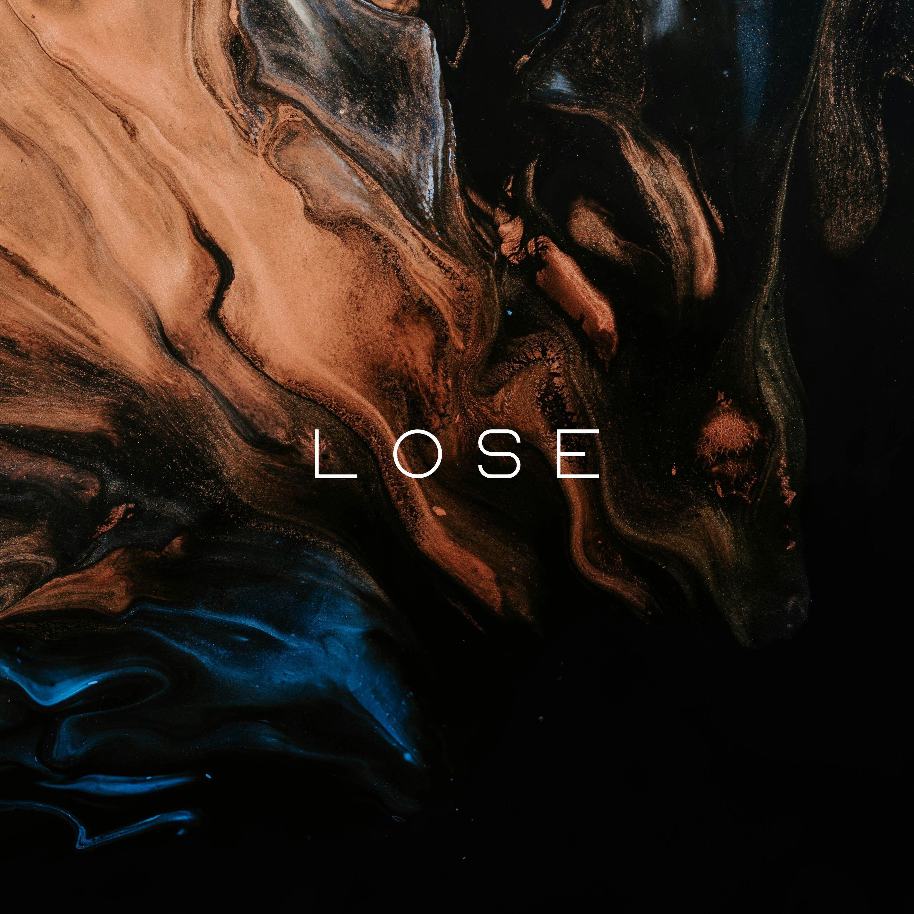 Lose