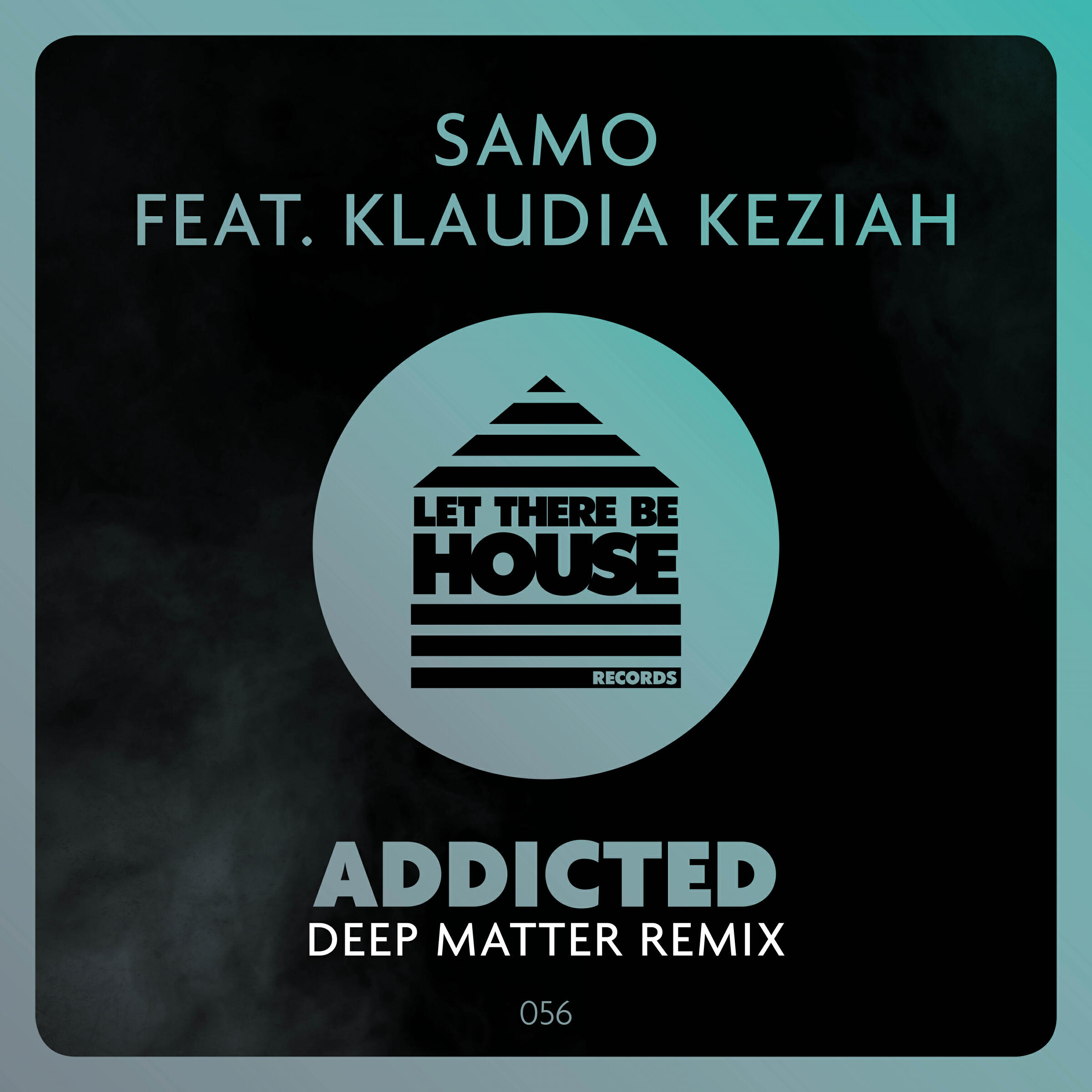 Samo, Klaudia Keziah, Deep Matter - Addicted - Deep Matter Extended Remix