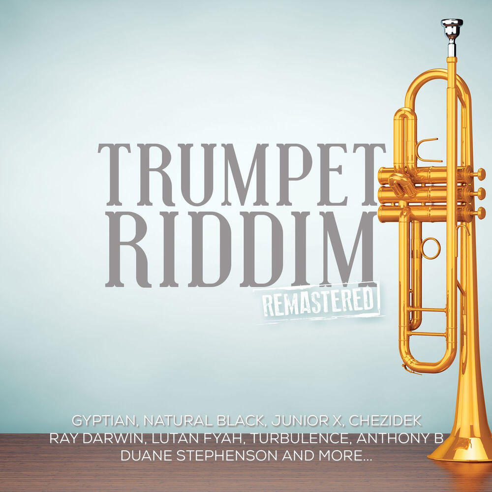 Trumpet Riddim (2016 Remastered)