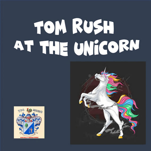 Tom Rush at the Unicorn