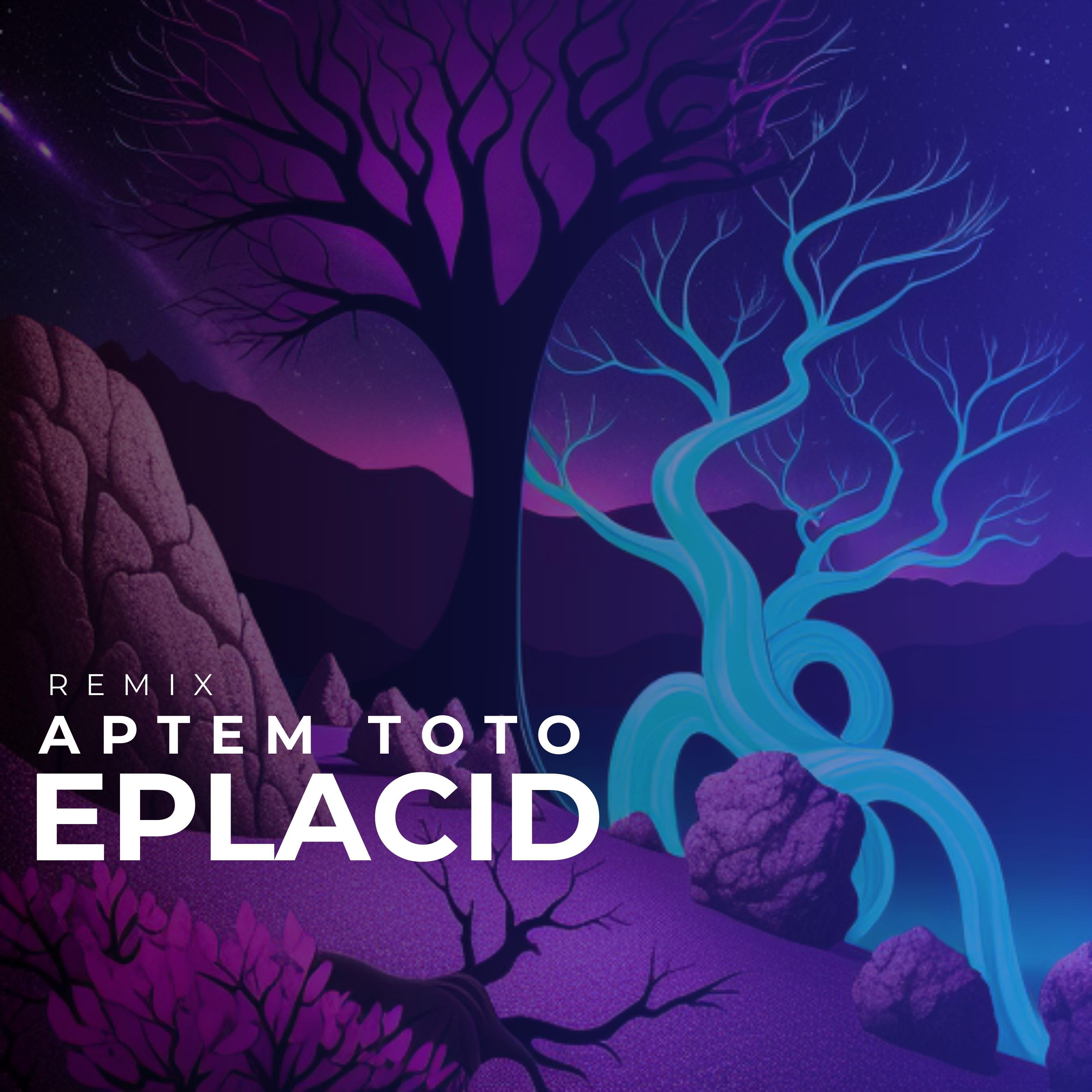 EPLACID ТОТО REMIX