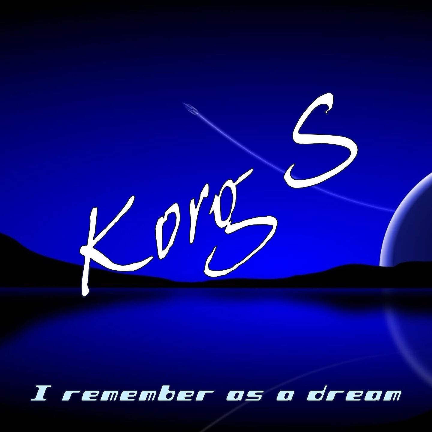 I Remember as a Dream