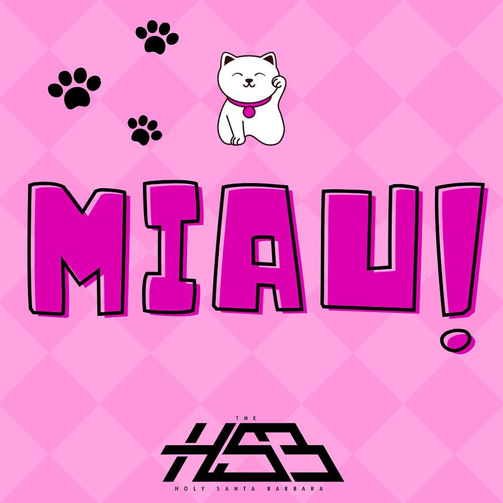 Альбом Miau исполнителя The Holy Santa Barbara