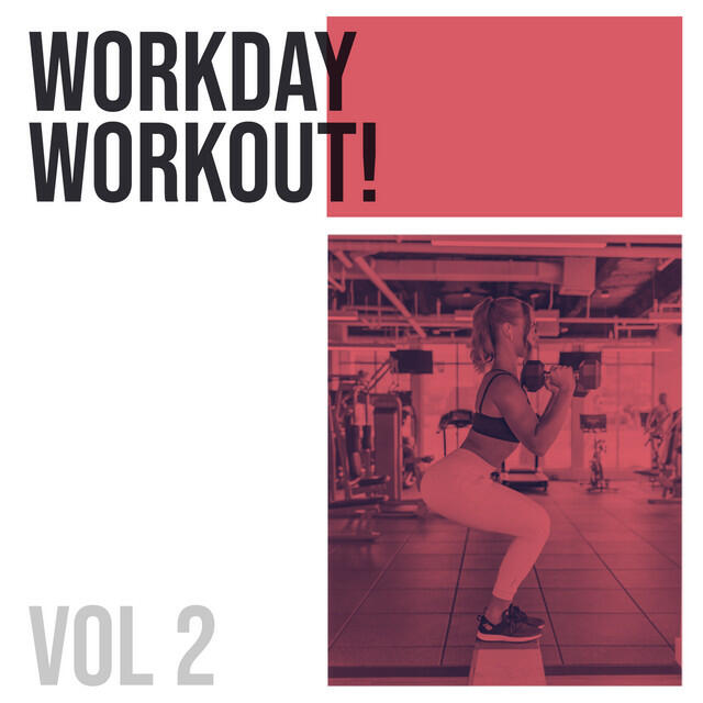 Workday Workout! (Vol. 2)