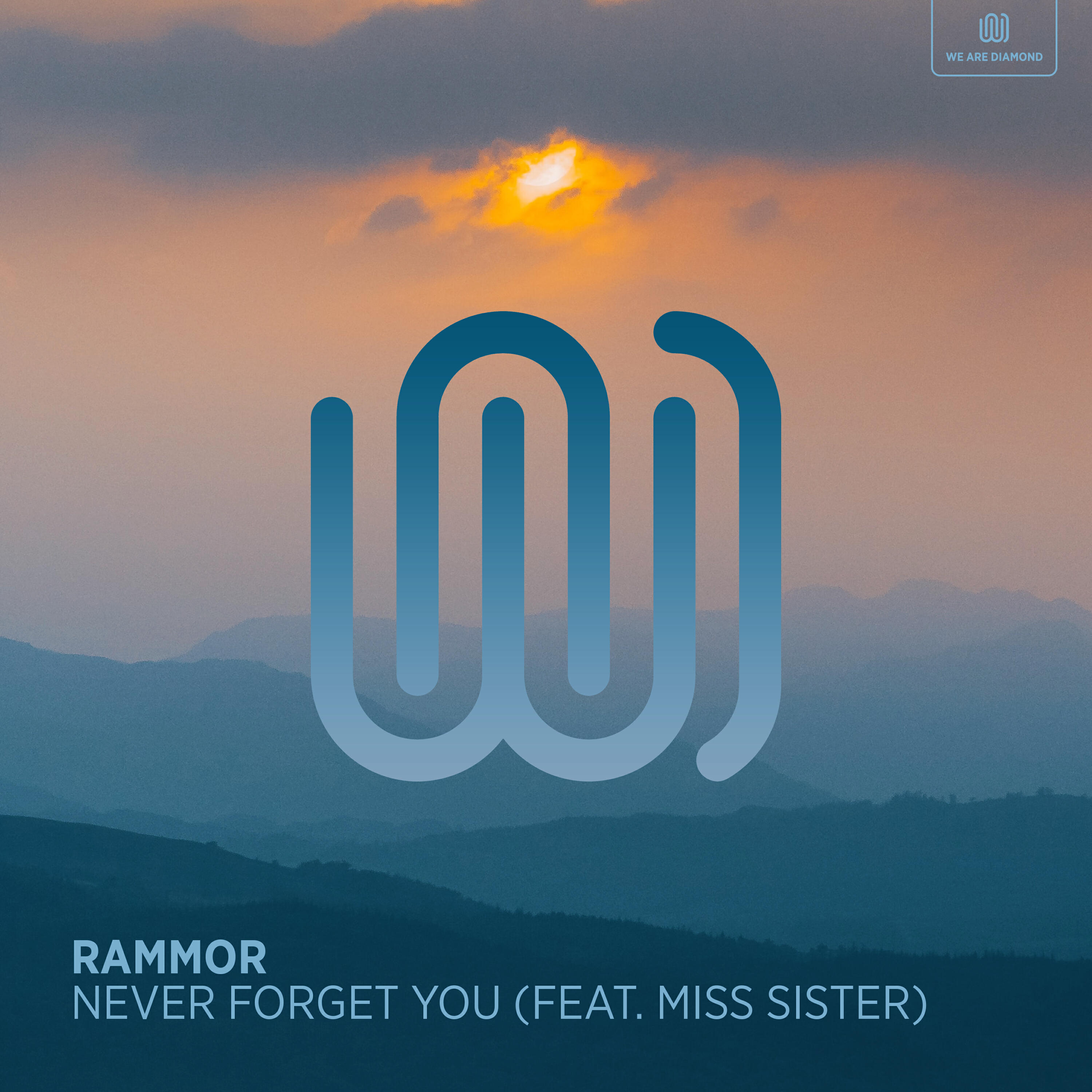Альбом Never Forget You исполнителя Rammor, Miss Sister