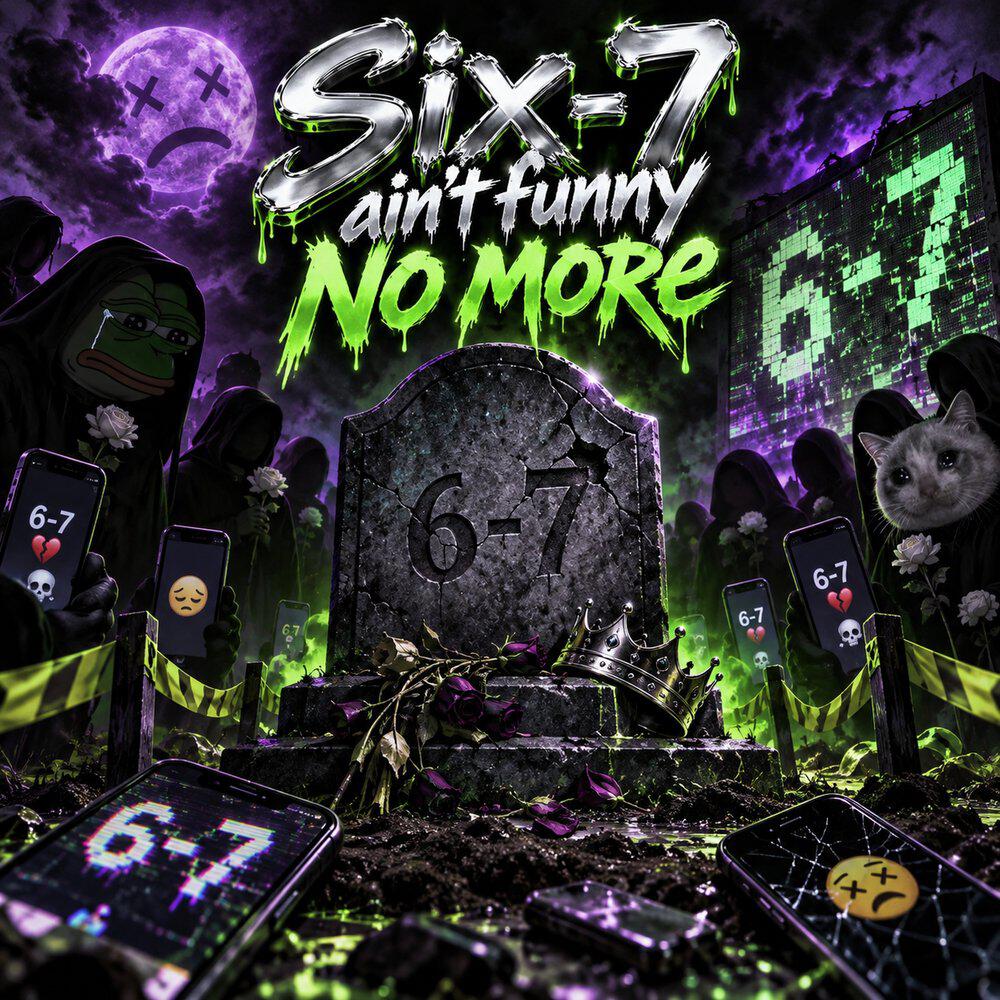 67 aint funny no more