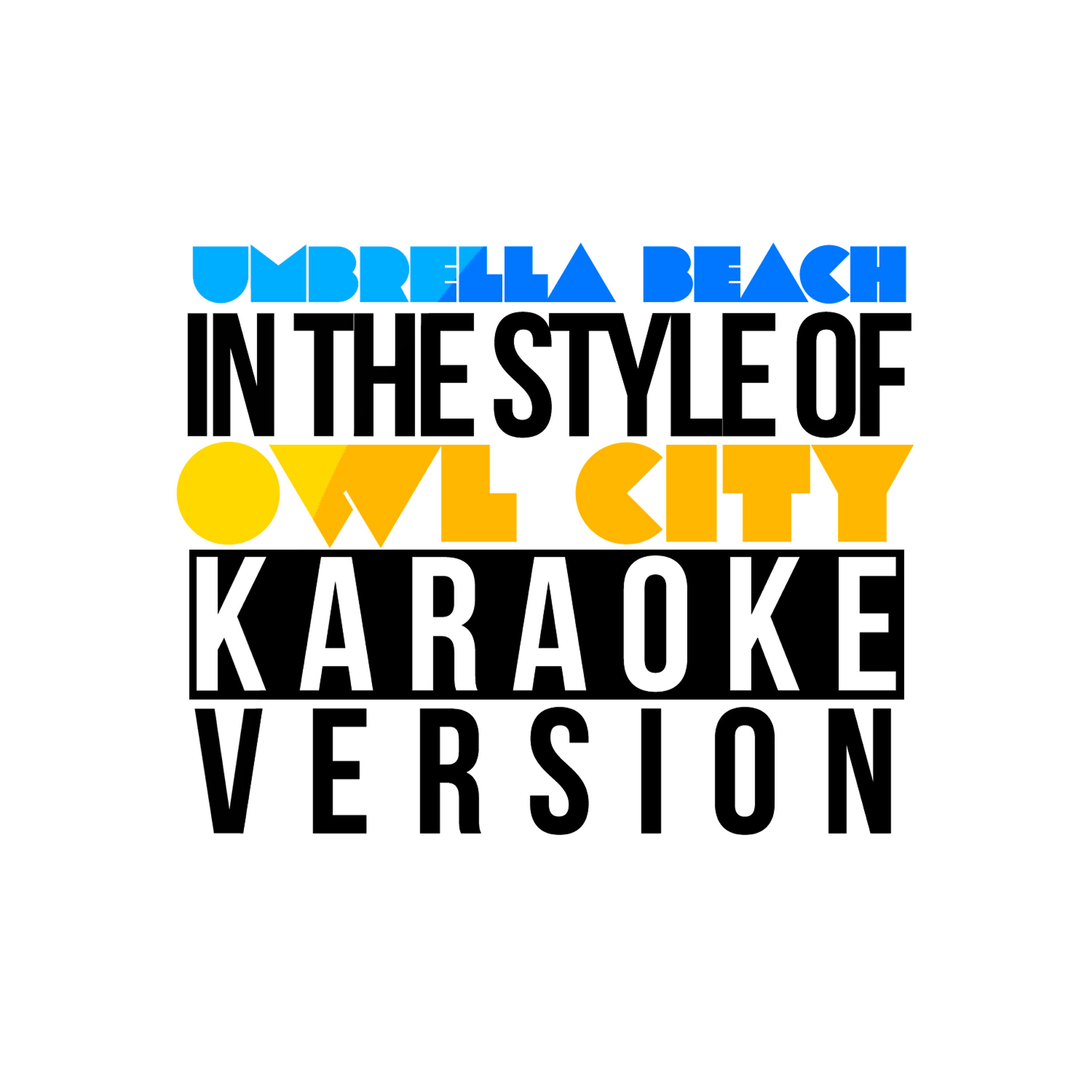 Umbrella Beach (In the Style of Owl City) [Karaoke Version] - Single