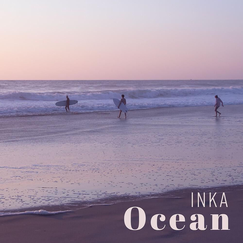Альбом Ocean исполнителя Inka