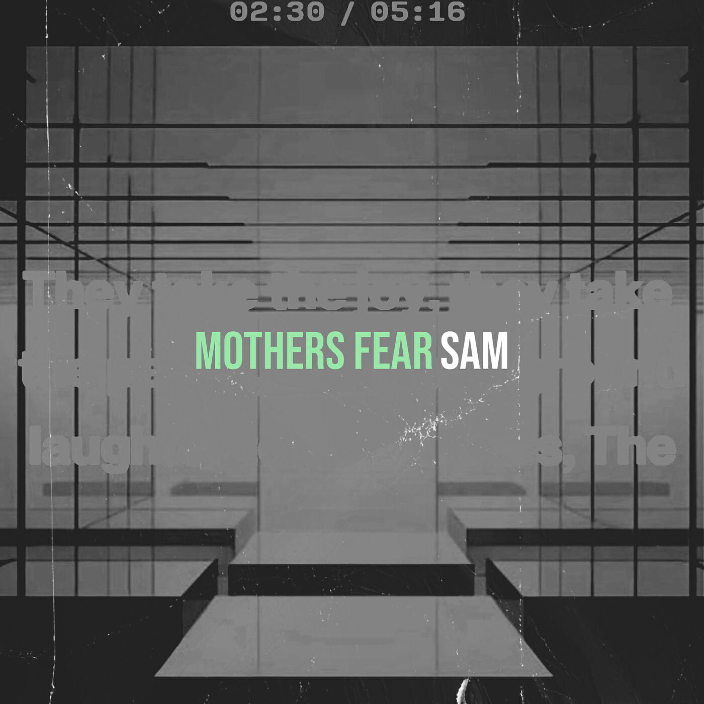 Sam - Mothers Fear