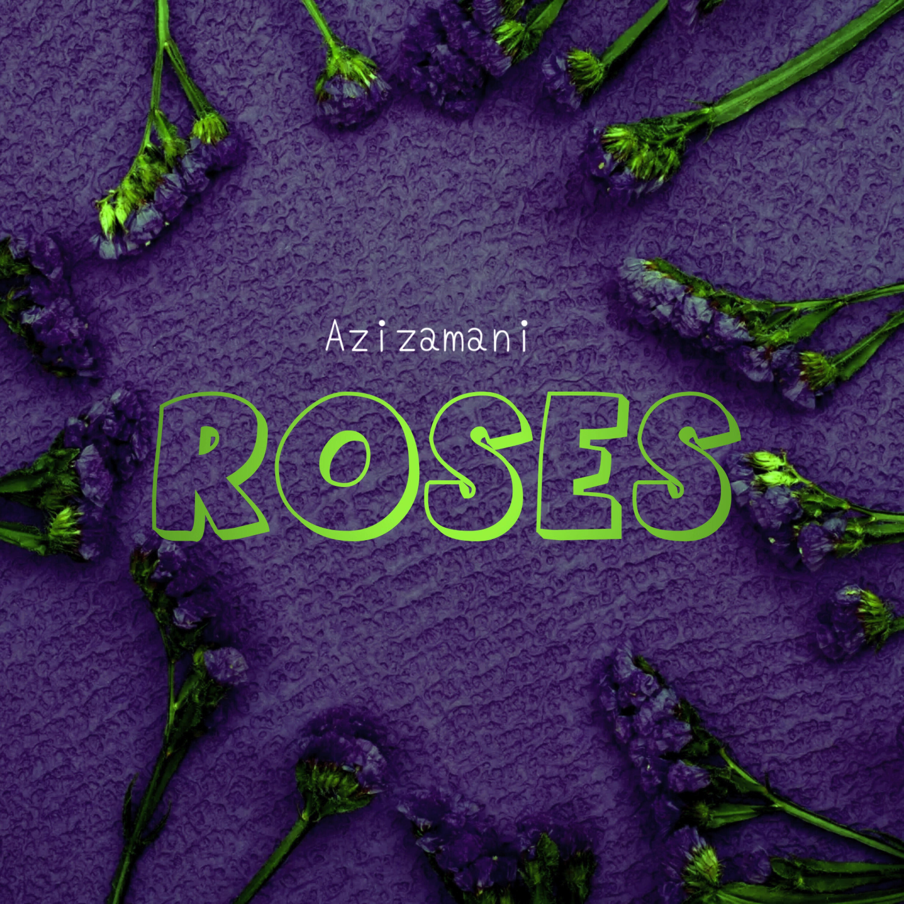 Альбом Roses исполнителя Azizamani
