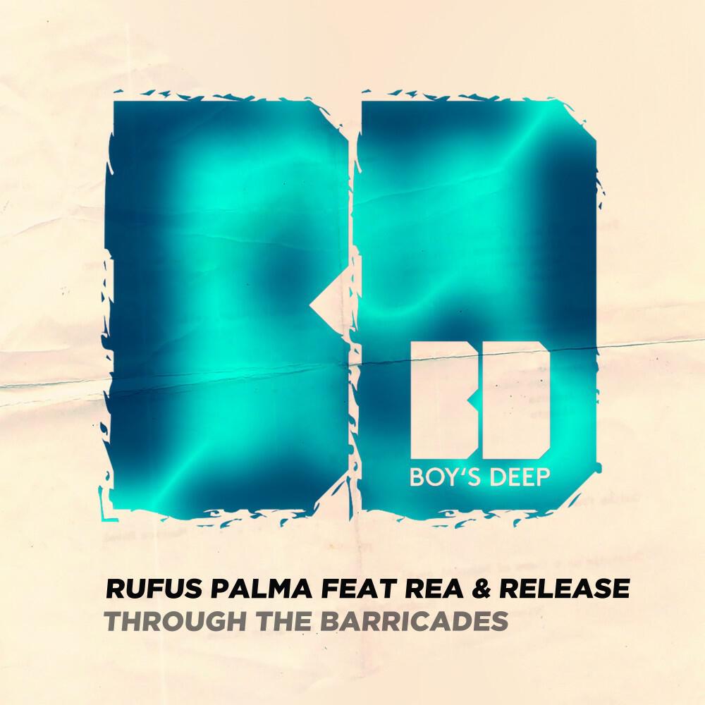 Альбом Through the Barricades исполнителя Rea, Rufus Palma, Release