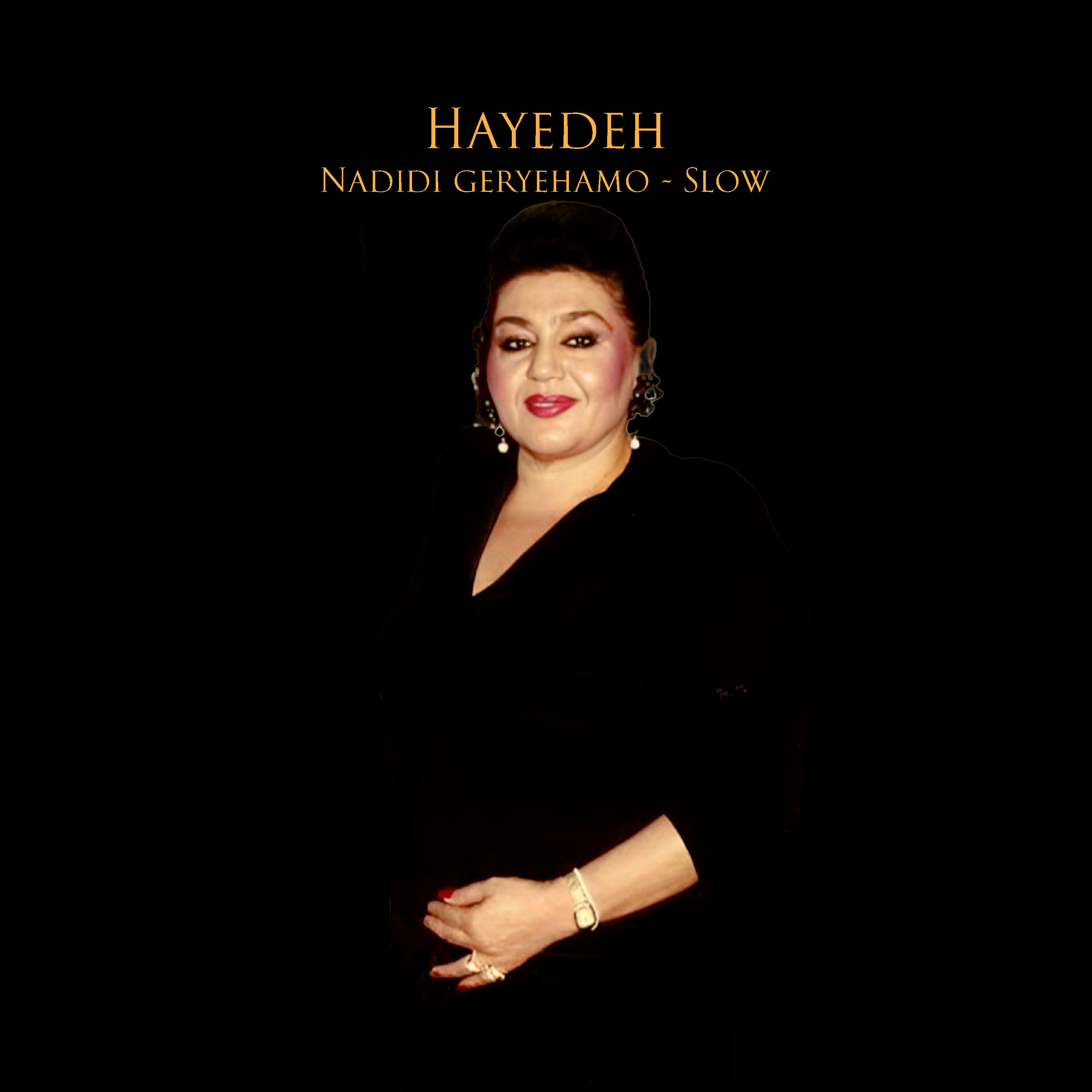Альбом Nadidi Geryehamo - Slow исполнителя Hayedeh