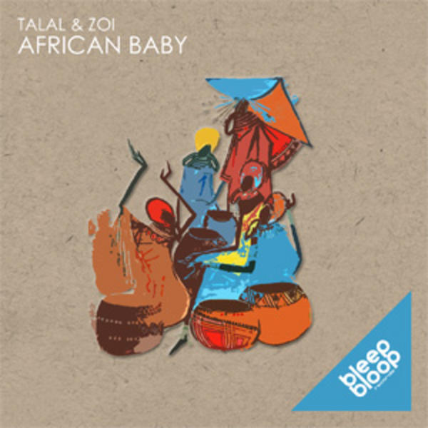 Zoi, Talal - African Baby - Original Mix