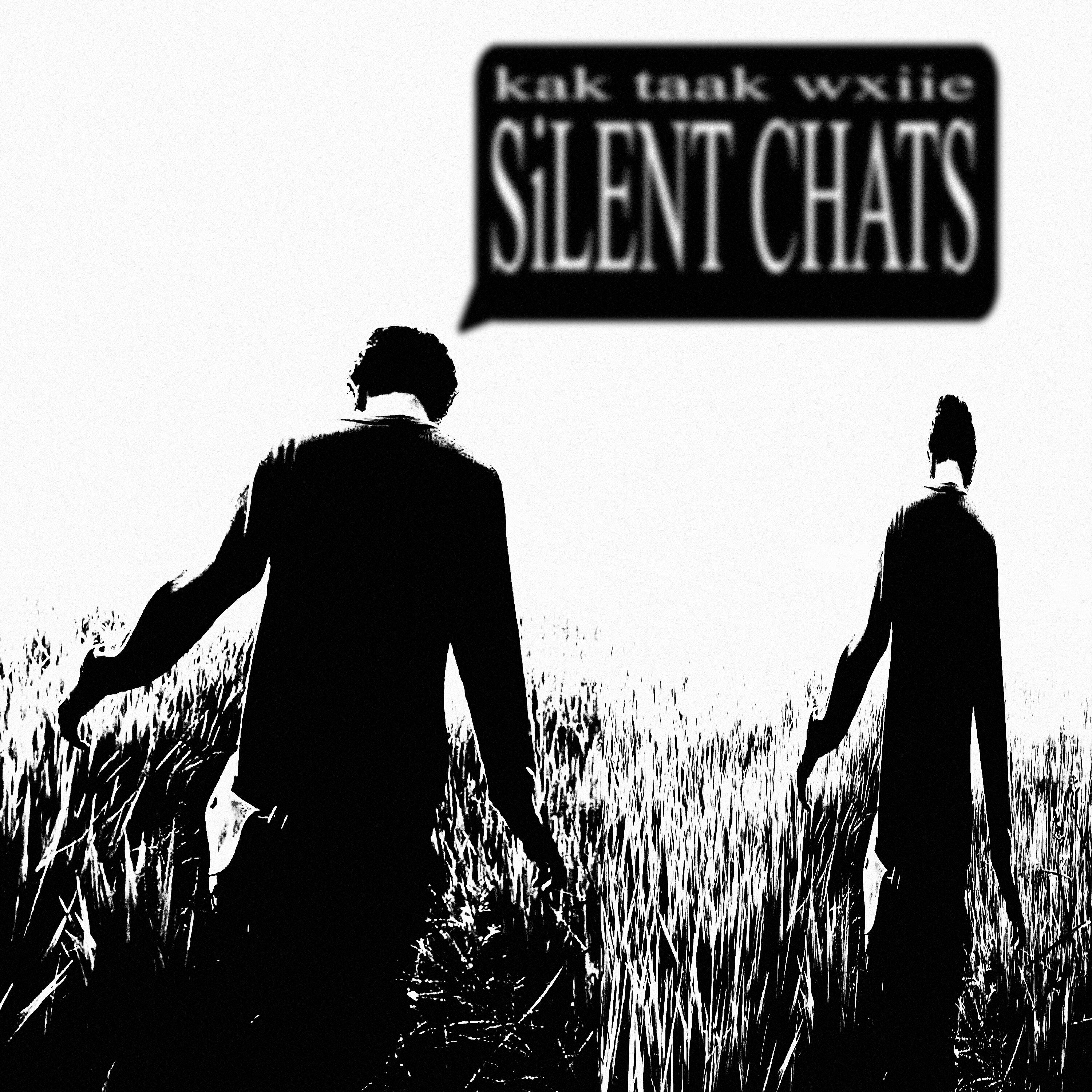 SILENT CHATS
