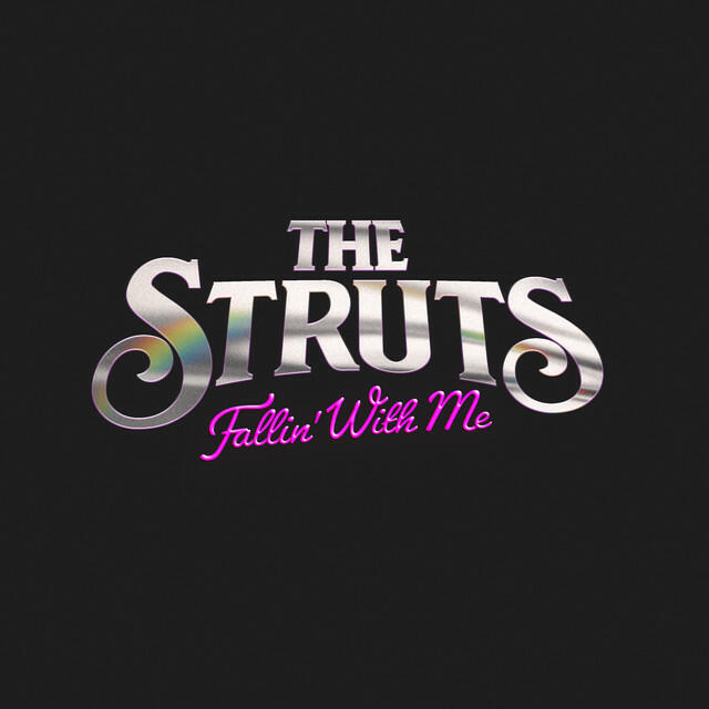 Альбом Fallin' With Me исполнителя The Struts