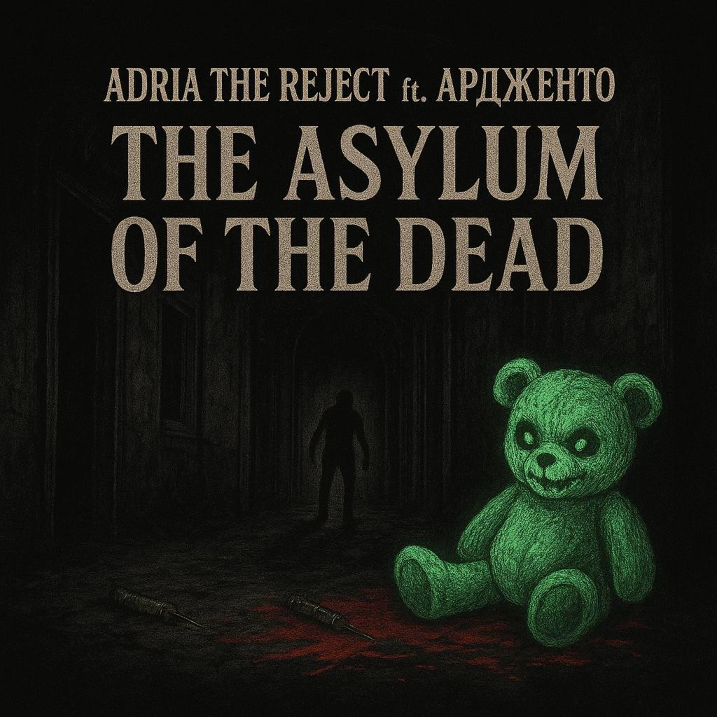 The Asylum of the Dead
