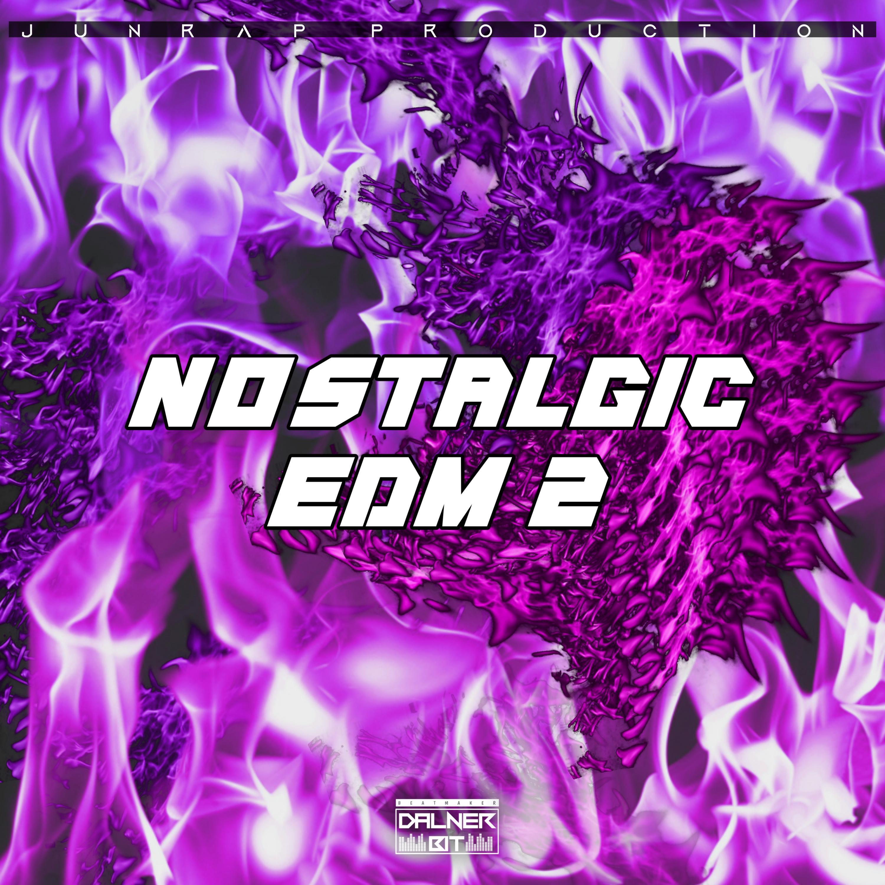 Nostalgic Edm 2
