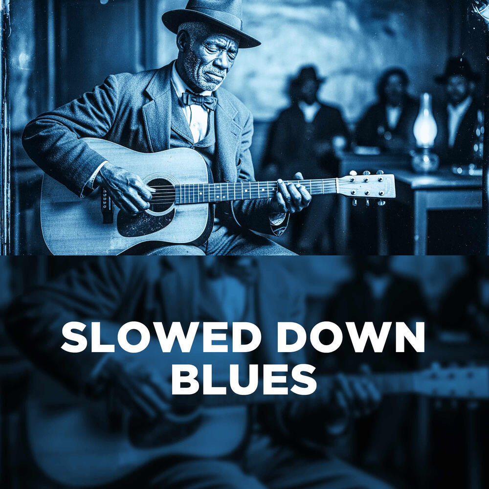 slowed down blues