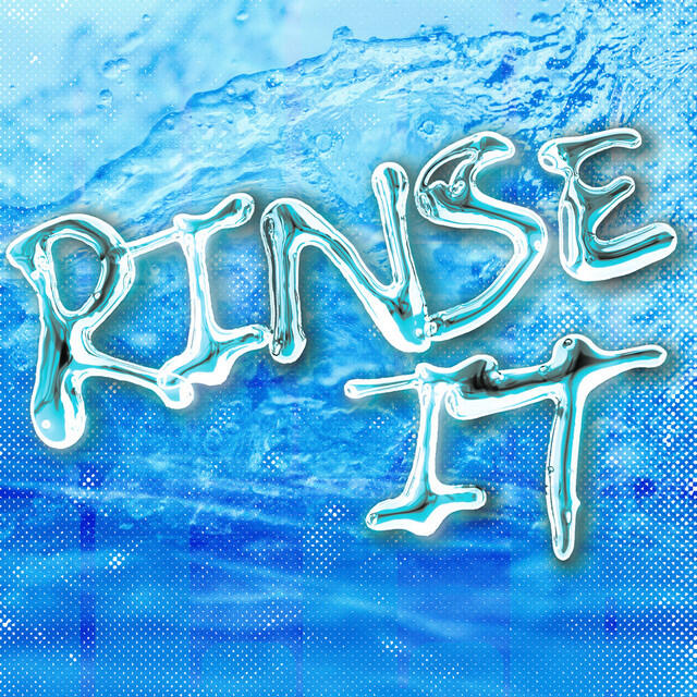 RINSE IT (Feat. Nevve)