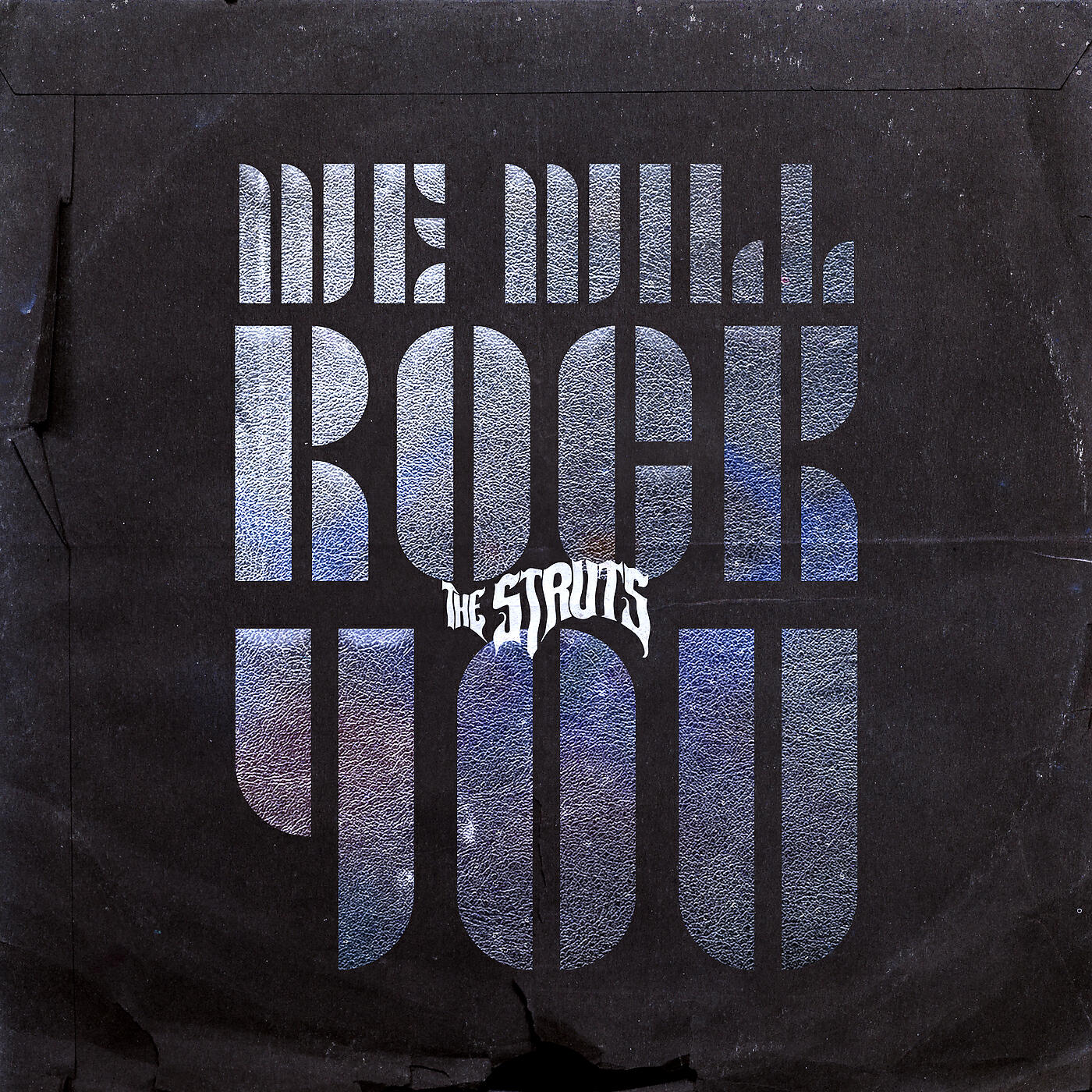 Альбом We Will Rock You исполнителя The Struts