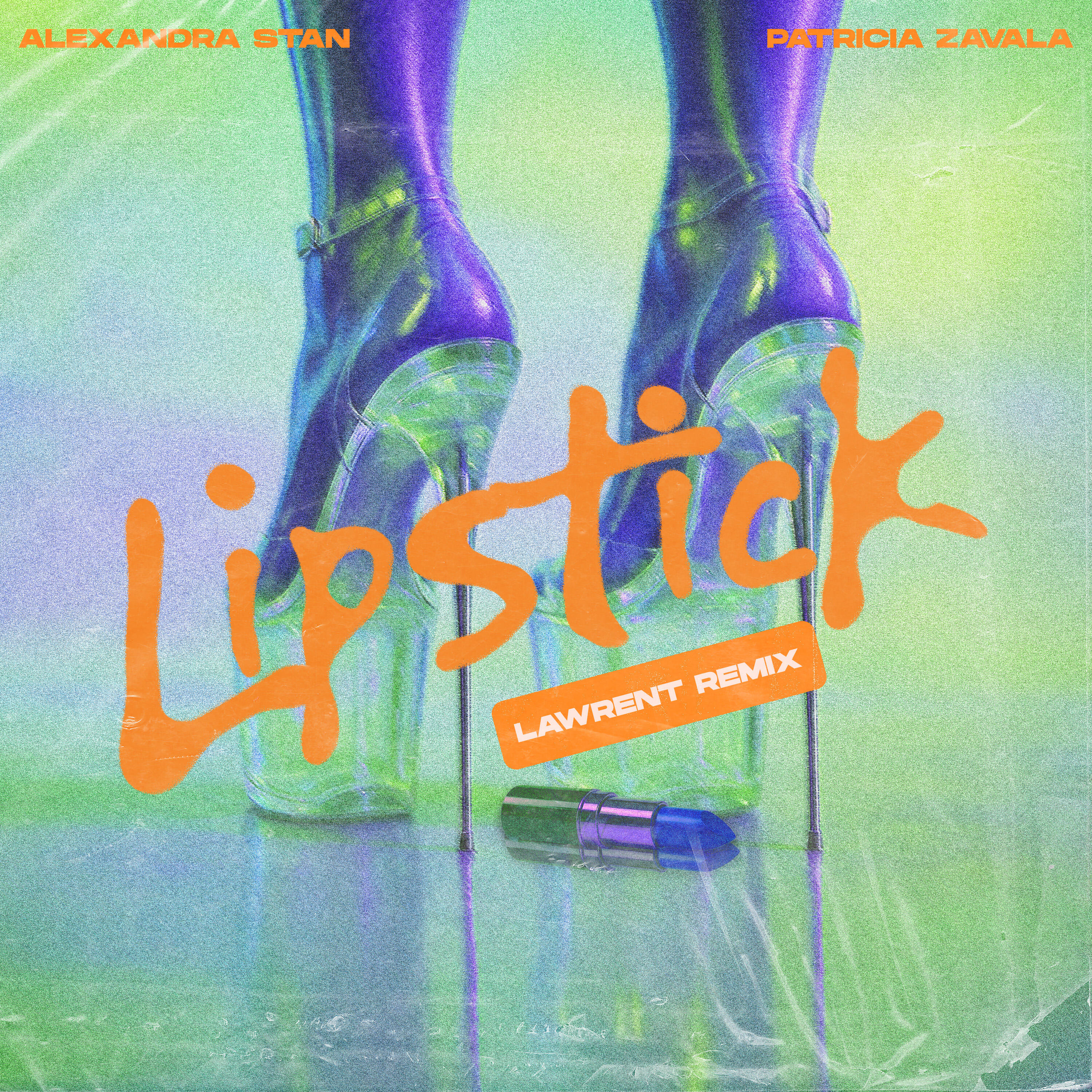 Alexandra Stan, Patricia Zavala - Lipstick (LAWRENT Remix)