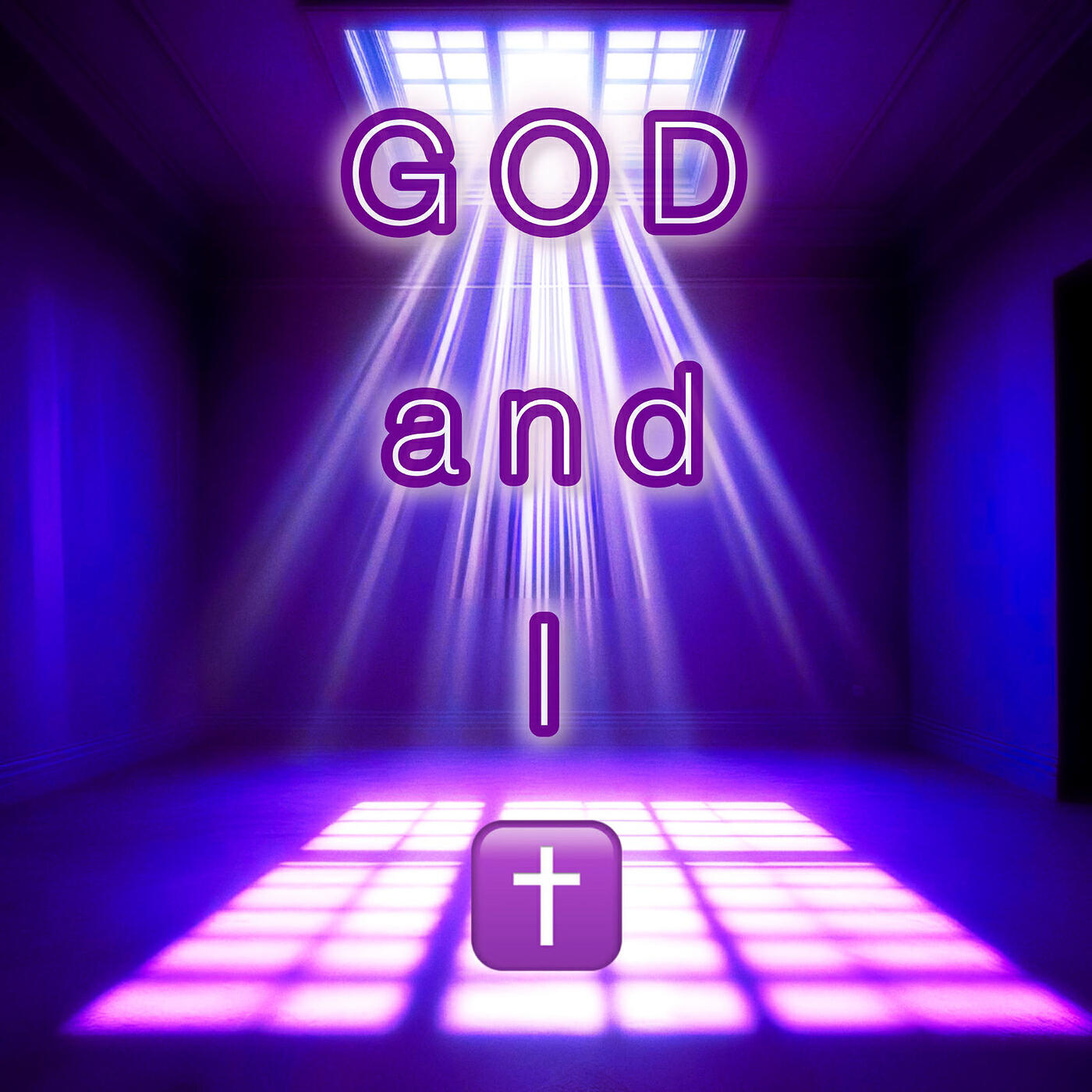 God and I