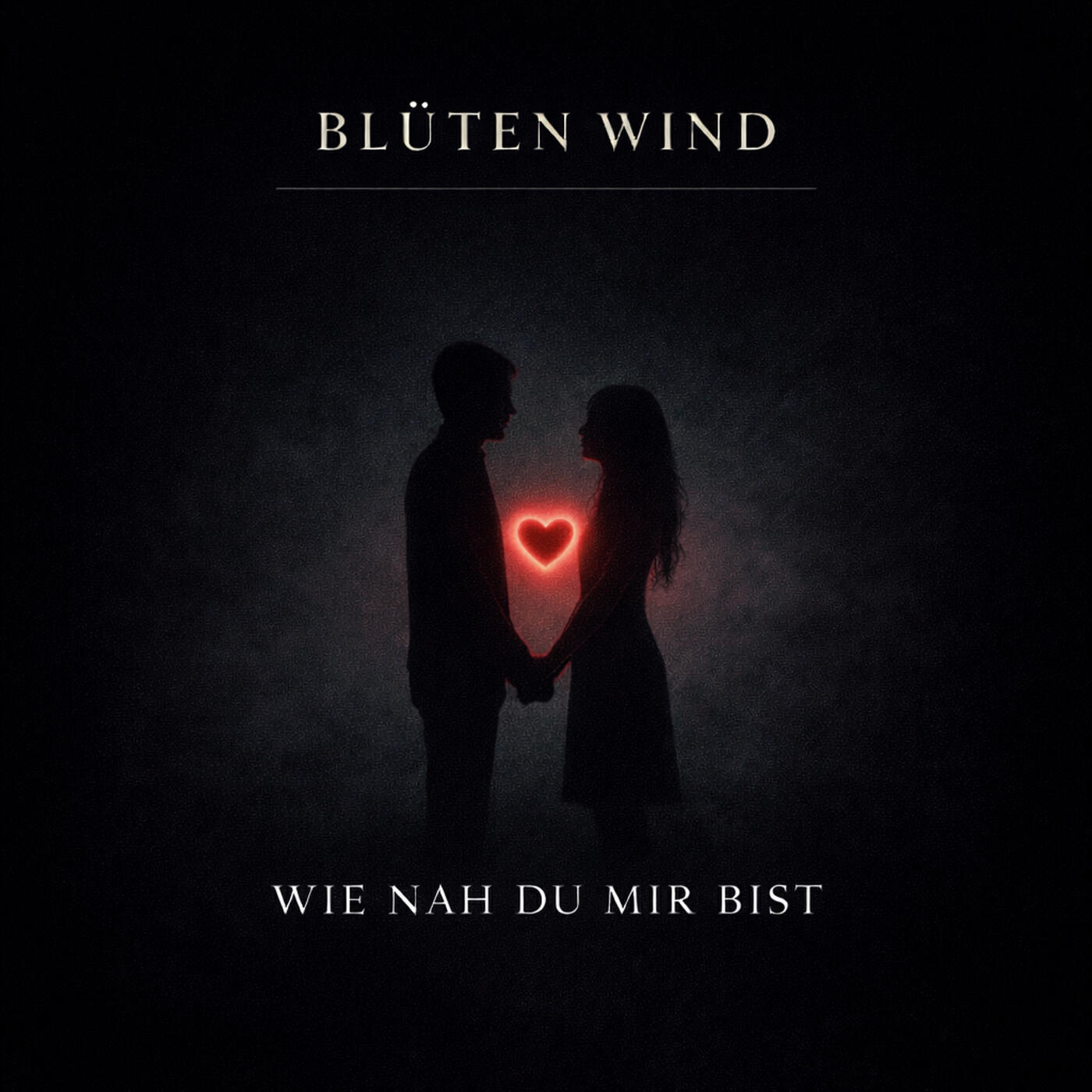 Wie Nah Du Mir Bist