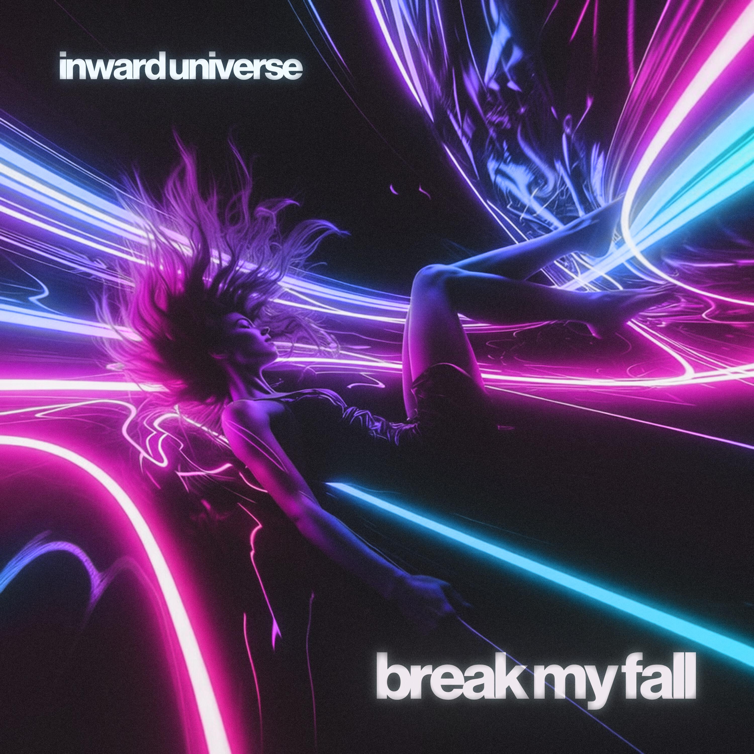 Break My Fall