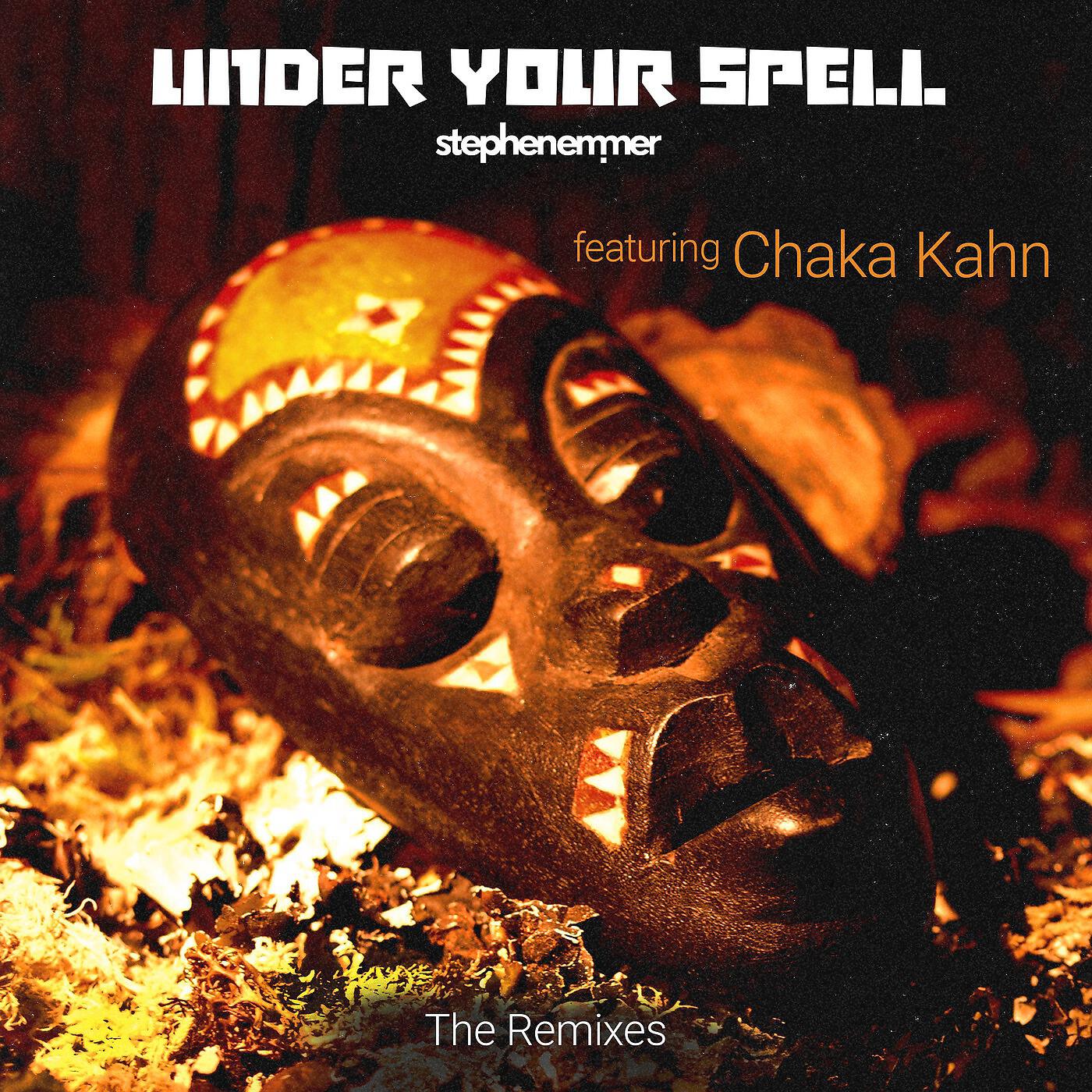 Under Your Spell the Remixes (feat. Chaka Khan)