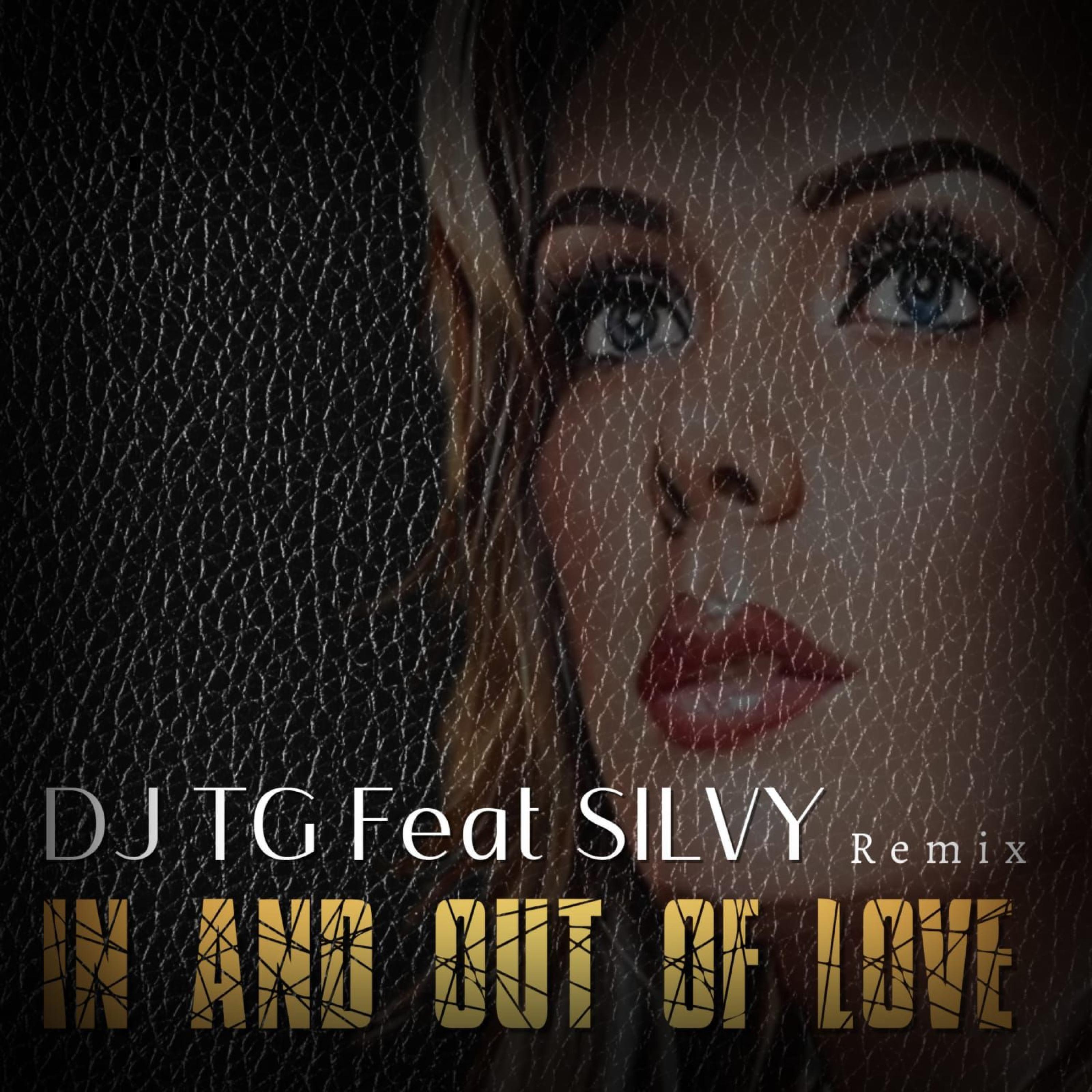 Альбом out of love исполнителя DJ Tg, Silvy De Bie