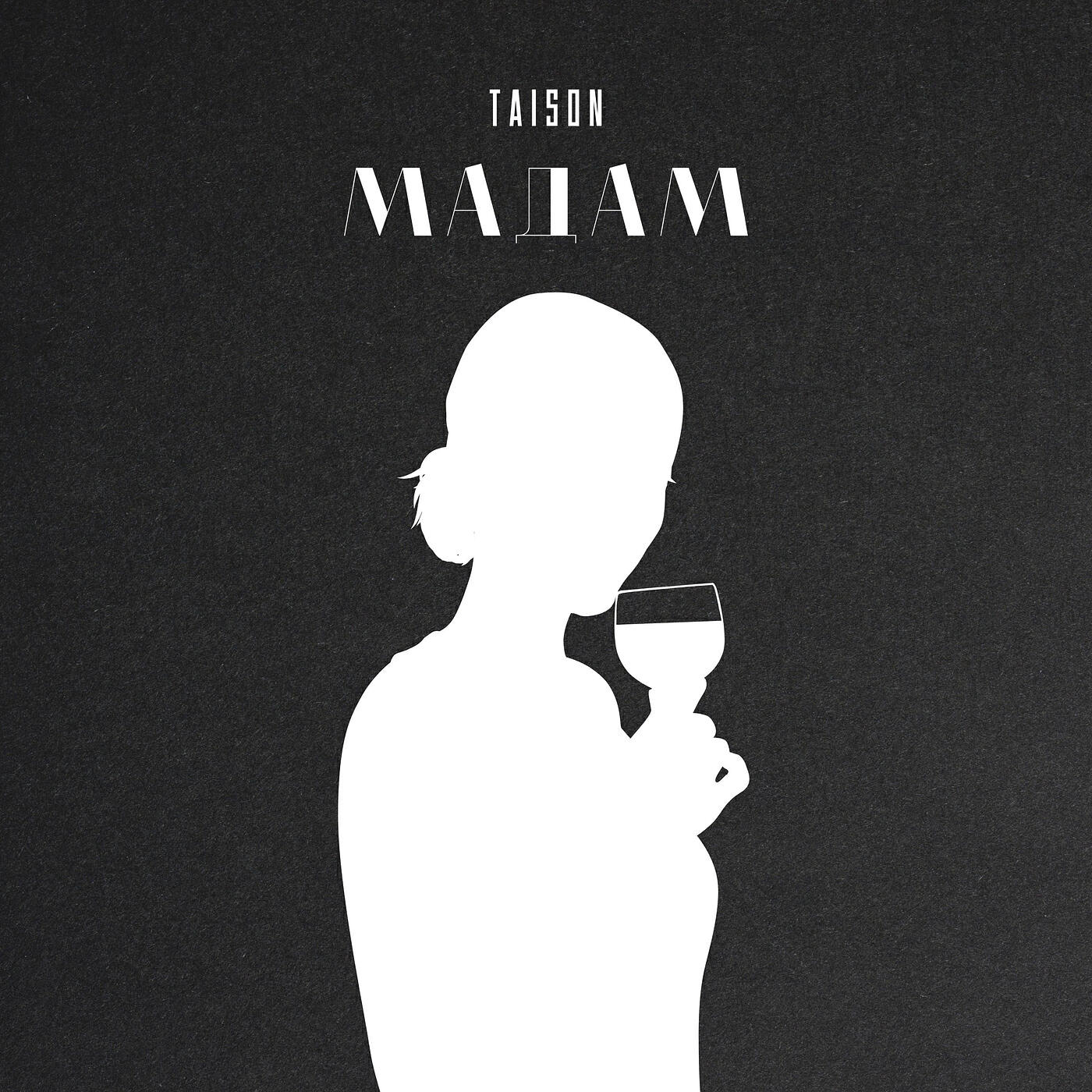 Taison - Мадам