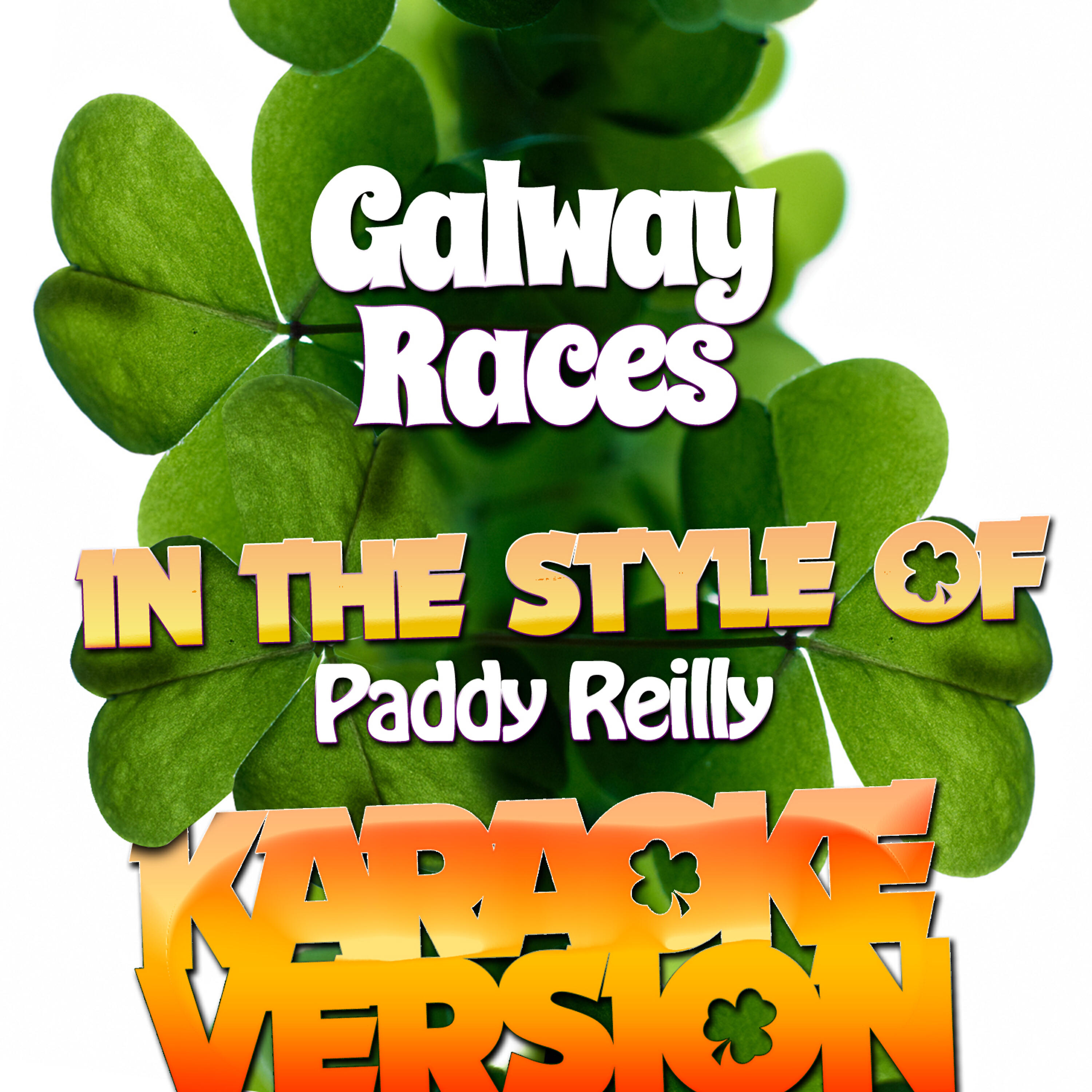 Galway Races (In the Style of Paddy Reilly) [Karaoke Version] - Single