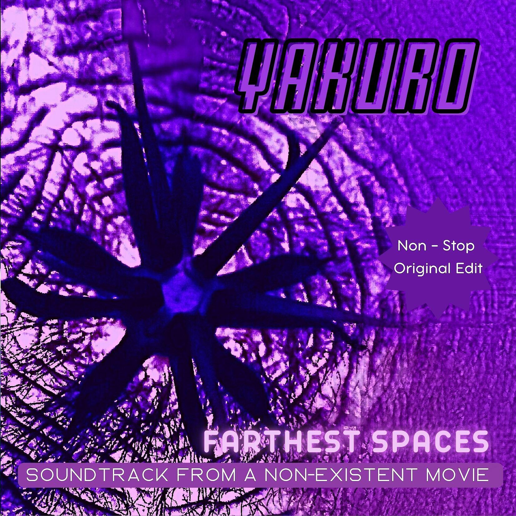 Farthest Spaces. Soundtrack From A Non-Existent Movie (Non-Stop Original Edit)